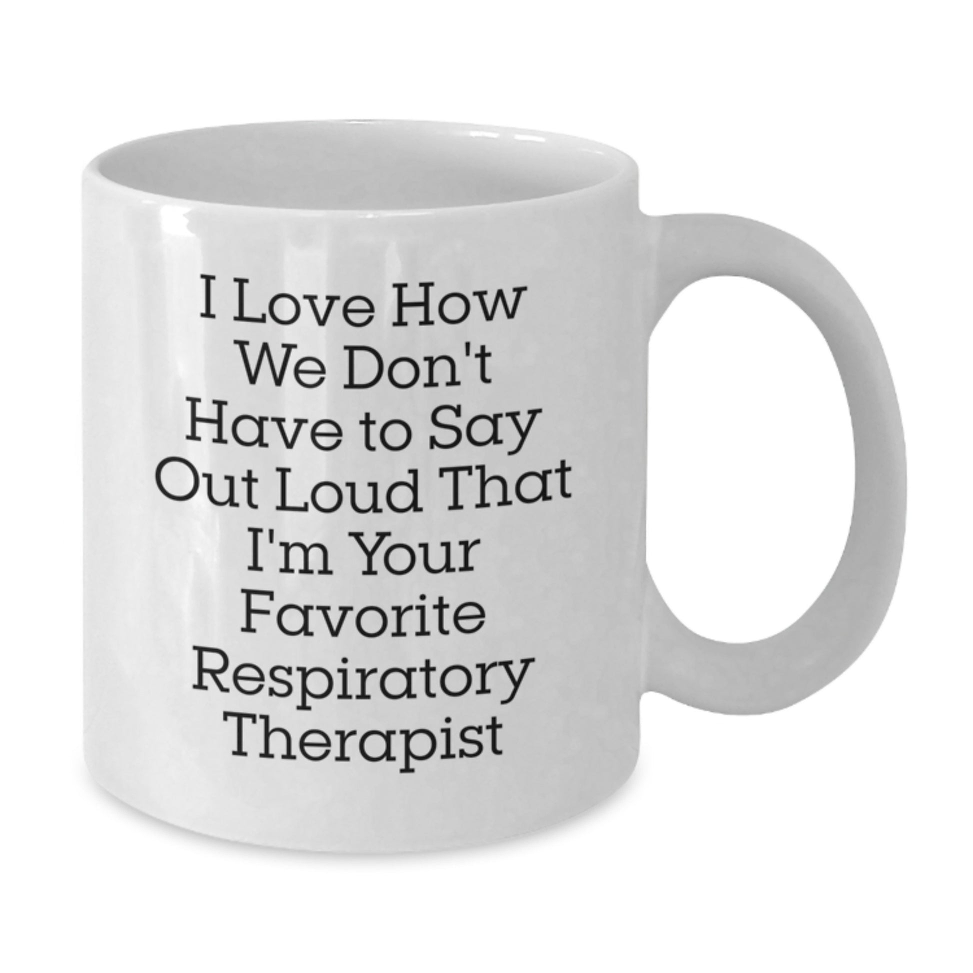 Funny Respiratory Therapist Gifts from Friends, Gifts for Men, Women, Coworkers, or Family - Inspirational Quote on White Coffee Mug for Graduation - Additional