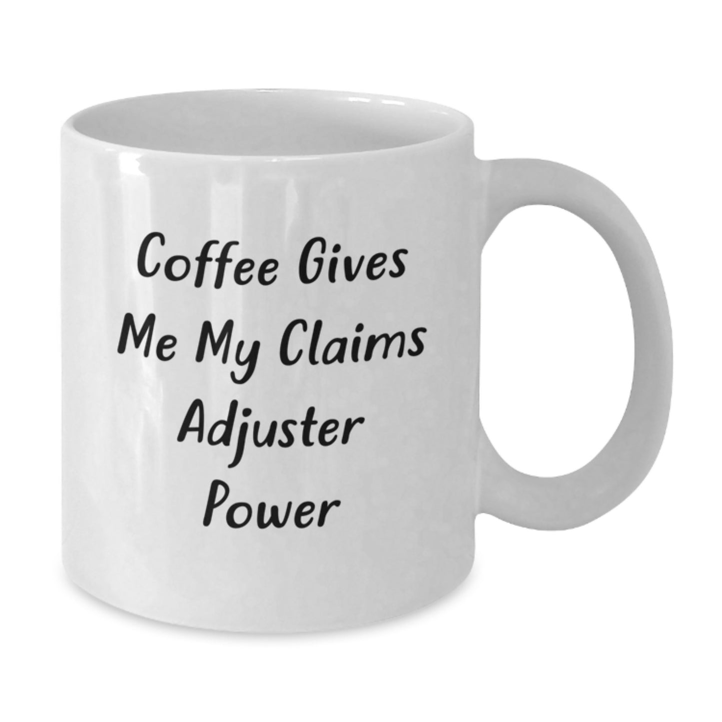 Funny Claims Adjuster Mugs, Gifts for Men from Friends, White Coffee Mug, 'Coffee Gives Me My Claims Adjuster Power', Perfect Christmas Unique Gifts - Additional