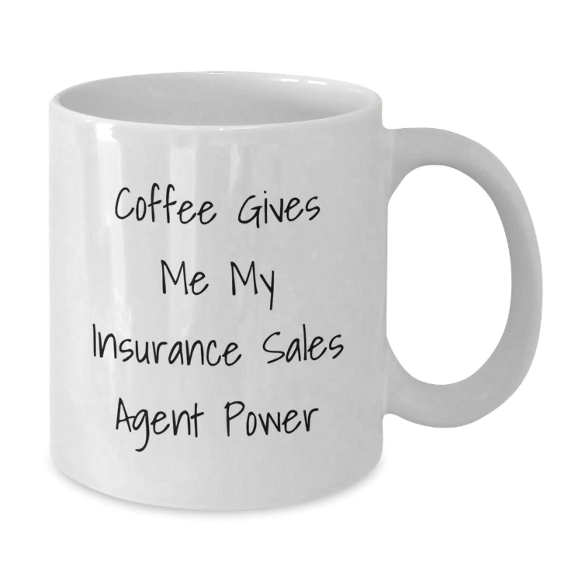 Funny Insurance Sales Agent Gifts from Friends for Graduation Unique White Coffee Mug, 'Coffee Gives Me My Insurance Sales Agent Power' - 11oz or 15oz, Microwave and Dishwasher Safe - Additional
