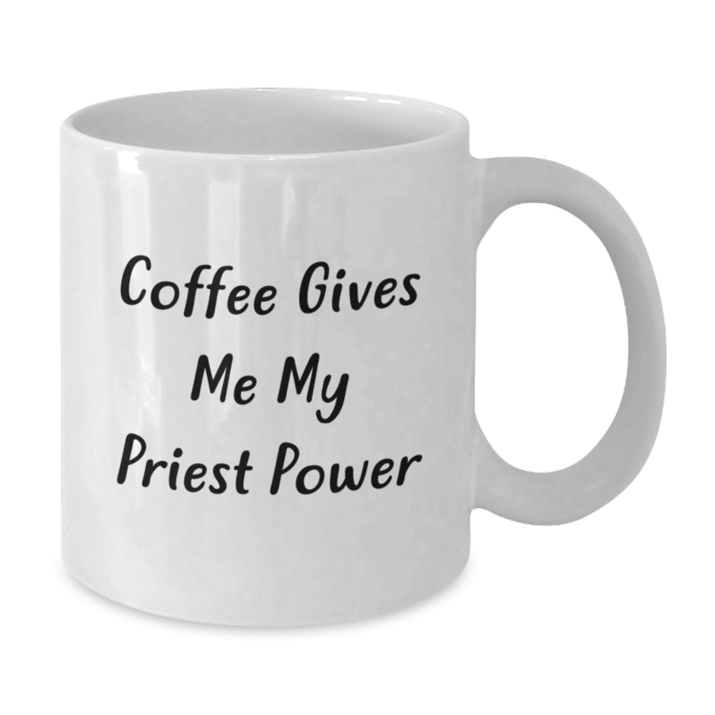 Funny Priest Gifts from Friends, Gifts for Priest, Coffee Gives Me My Priest Power White Coffee Mug - Additional