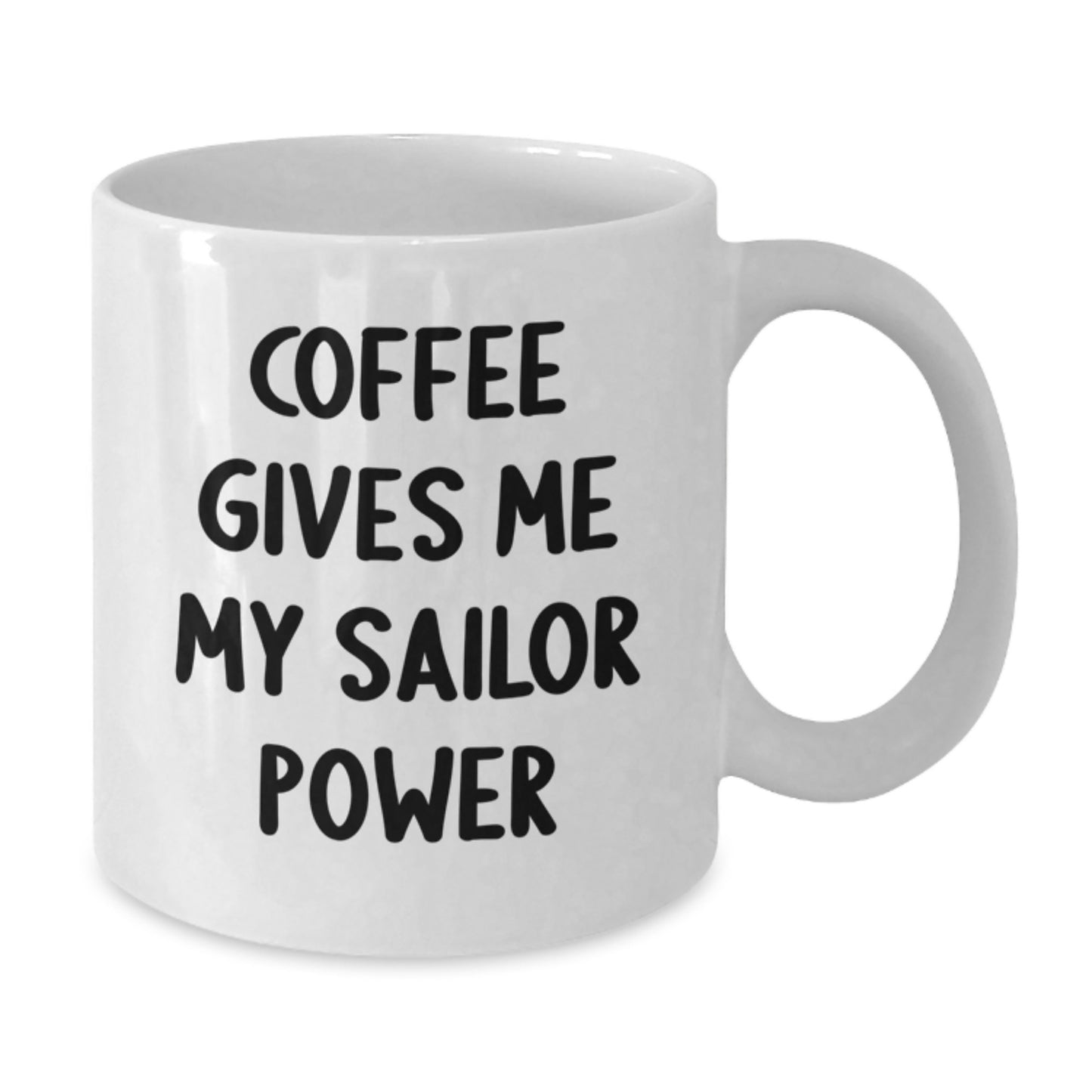 Funny Sailor Gifts from Men Women Friends Coworkers Family, White Coffee Mug, Sailor Power Christmas Unique Gifts, Sailor Gifts for Men Women Friends Coworkers Family - Additional
