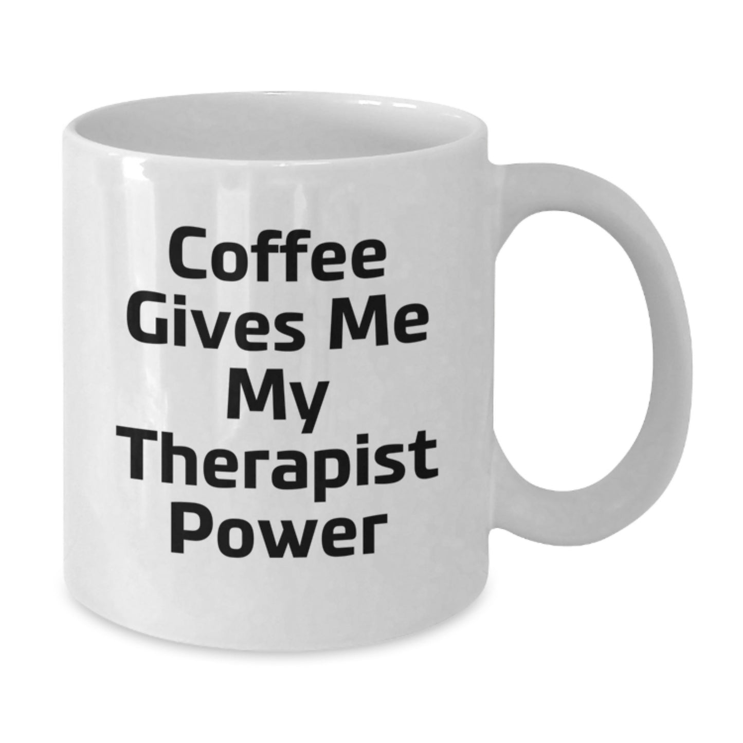 Funny Therapist Gifts for Graduation, White Coffee Mug for 'Coffee Gives Me My Therapist Power' Quotes, Gifts from Friends, Coworkers, Family - Additional