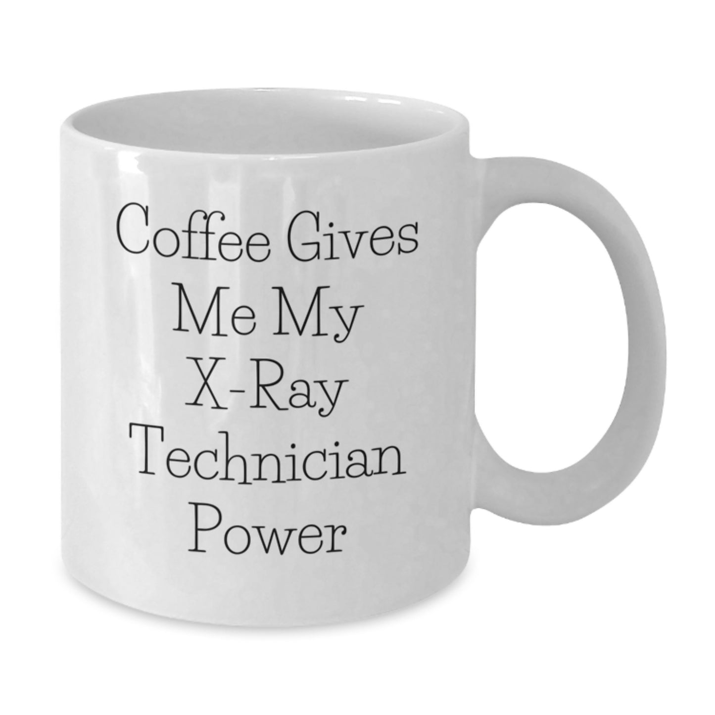 Funny X-Ray Technician Gifts from Friends for Men, 'Coffee Gives Me My X-ray Technician Power' White Coffee Mug - Additional