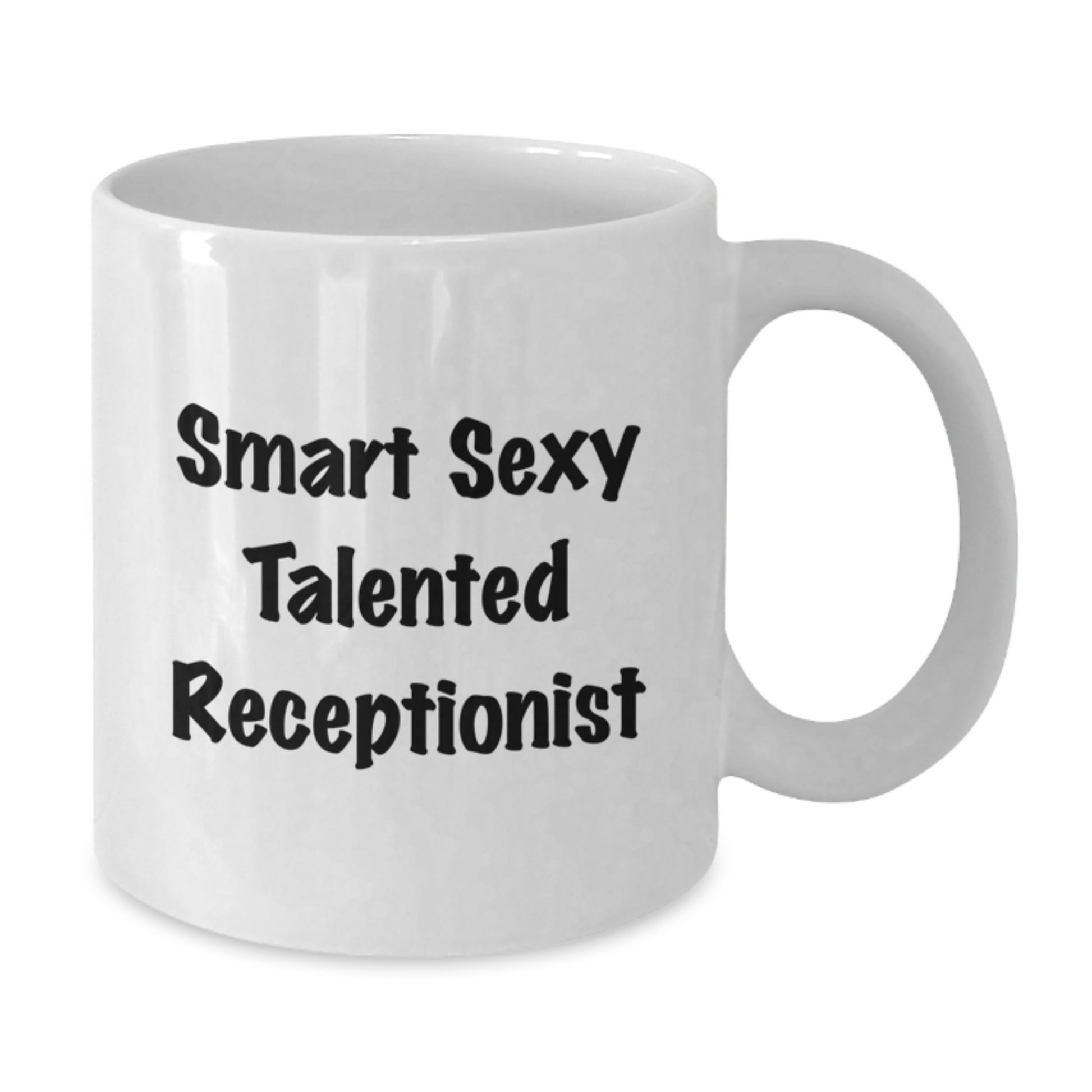 Funny Gift for Smart Sexy Talented Receptionists, White Coffee Mug, Graduation Unique Gifts from Friends - Additional