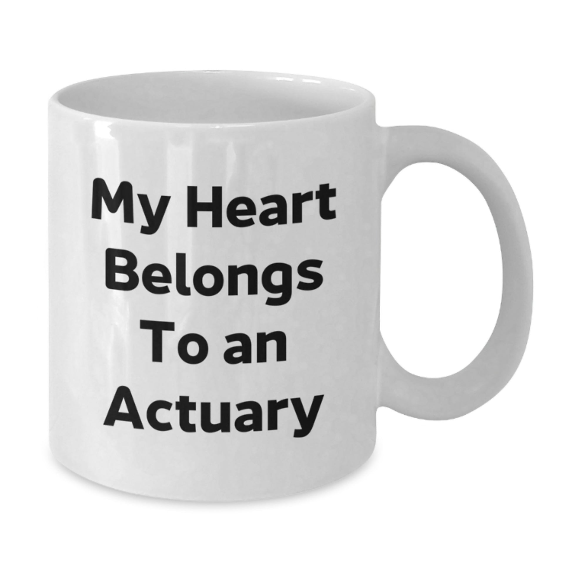Funny Actuary Gifts for Christmas, White Coffee Mug, 'My Heart Belongs To An Actuary' Quote, Gifts from Men, Women, Friends, Coworkers, Family to Actuaries, Actuary Lovers - Additional