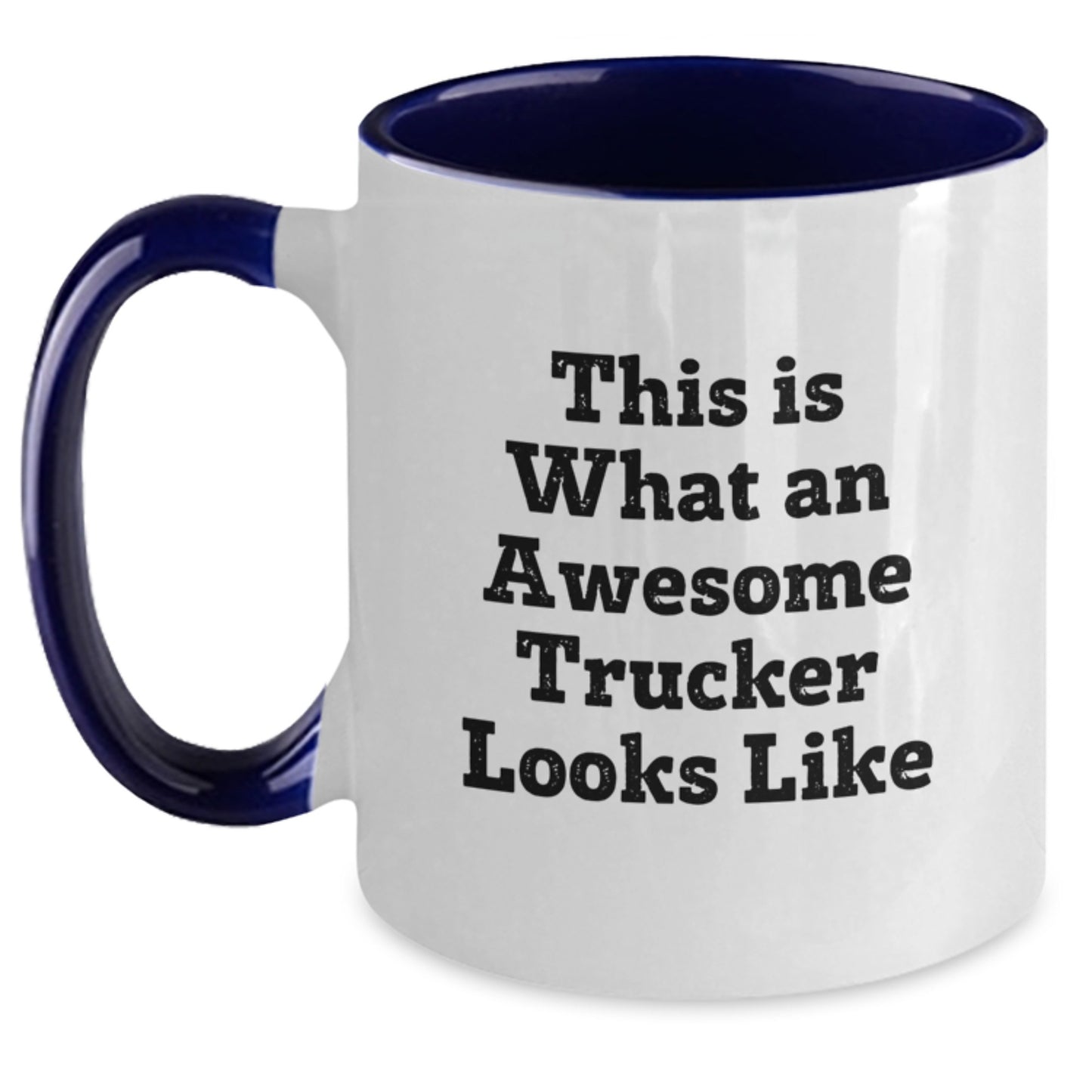 Funny Trucker Gifts from Men for Awesome Trucker Friends, This Is What An Awesome Trucker Looks Like Two Tone Coffee Mug, Christmas Unique Gifts for Him - Main
