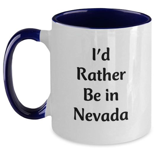 'I'd Rather Be In Nevada' Funny Two Tone Coffee Mug Gifts from Friends for Birthday - Main