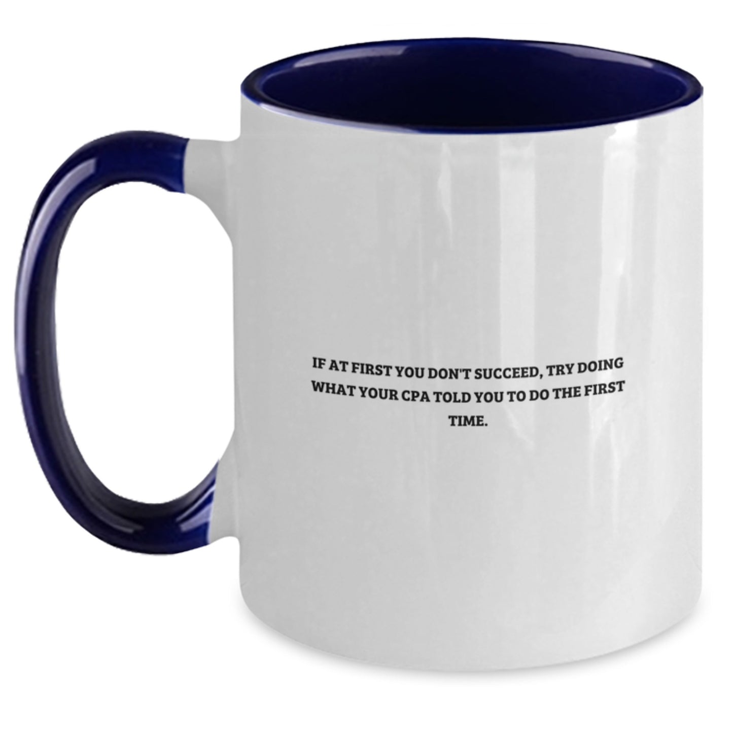 Funny CPA Gifts for Men from Friends - Two Tone Coffee Mug with Inspirational Quote, Great Christmas Unique Presents - Main