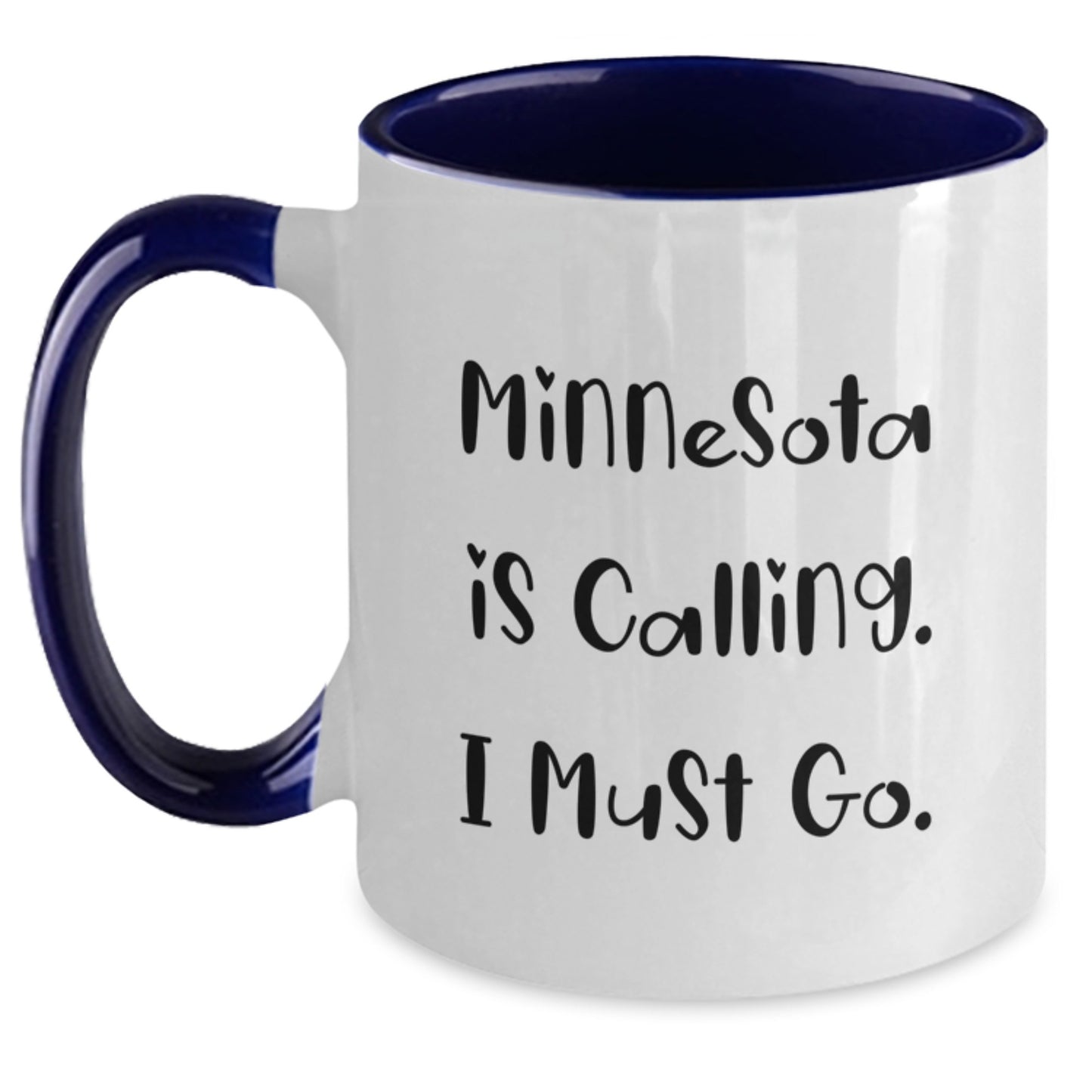 Funny Minnesota Gifts, Two Tone Coffee Mugs for Minnesota Lovers - 'Minnesota Is Calling. I Must Go.' Graduation Unique Gifts from Friends, Family, Coworkers - Main