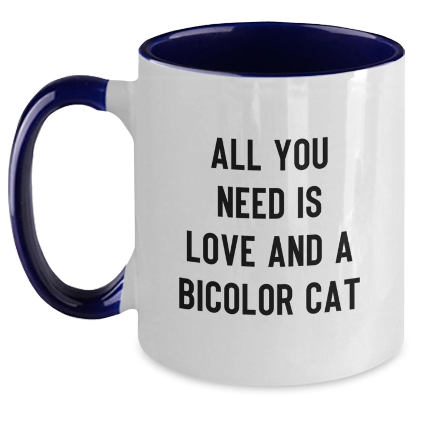 Funny Bicolor Cat Lover Gifts from Friends and Family, Unique Two Tone Coffee Mug, Christmas Unique Gifts for Bicolor Cat Enthusiasts, 'All You Need Is Love And A Bicolor Cat' Quote - Main