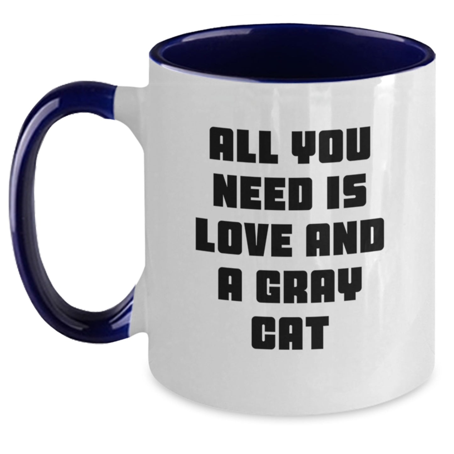 Funny Gray Cat Gifts for Men - All You Need Is Love And A Gray Cat Two Tone Coffee Mug, Gifts from Friends for Christmas - Main