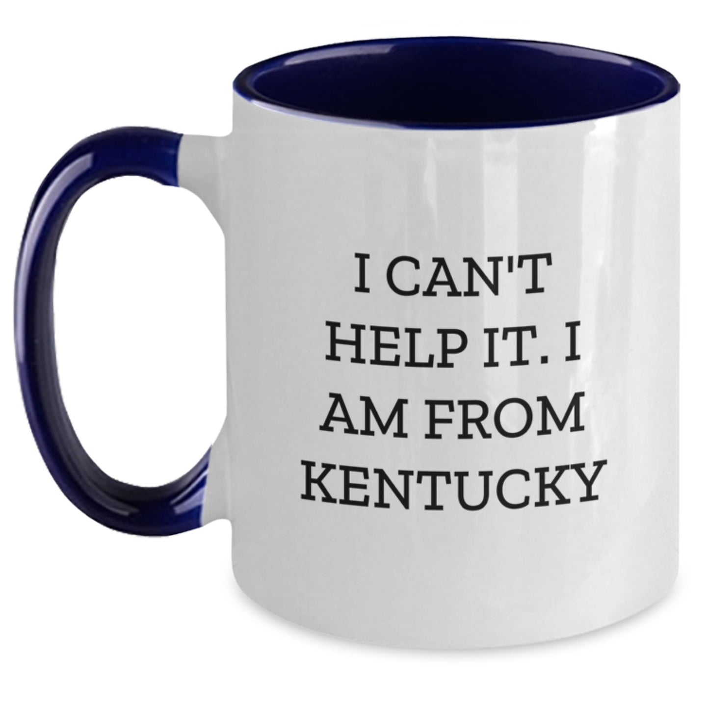 Funny Kentucky Quotes Two Tone Coffee Mugs Gifts for Men from Women Friends Family - Main