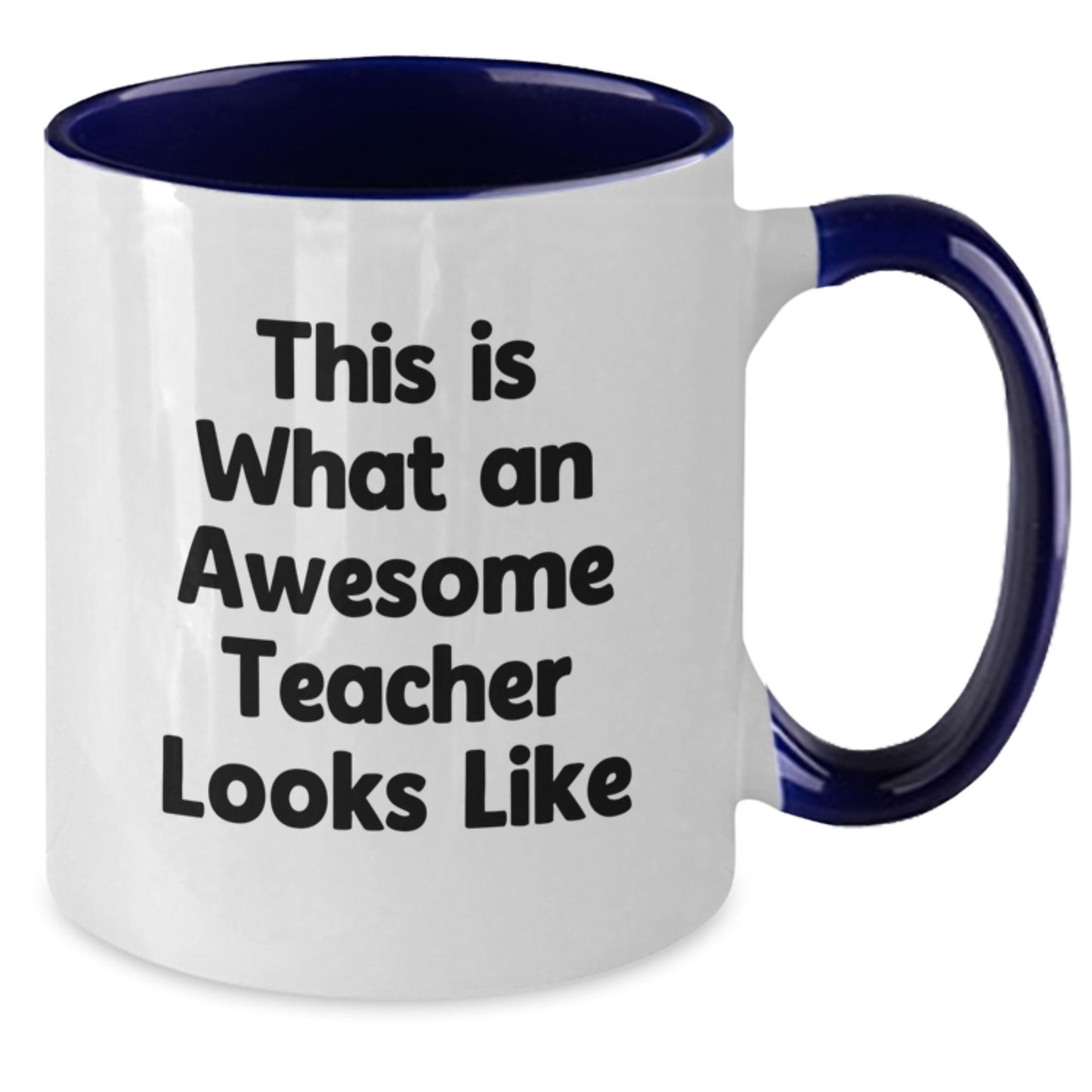 Funny Teacher Gifts from Friends - This Is What An Awesome Teacher Looks Like Two Tone Coffee Mug for Graduation, Teacher Appreciation, or Just Because - Additional