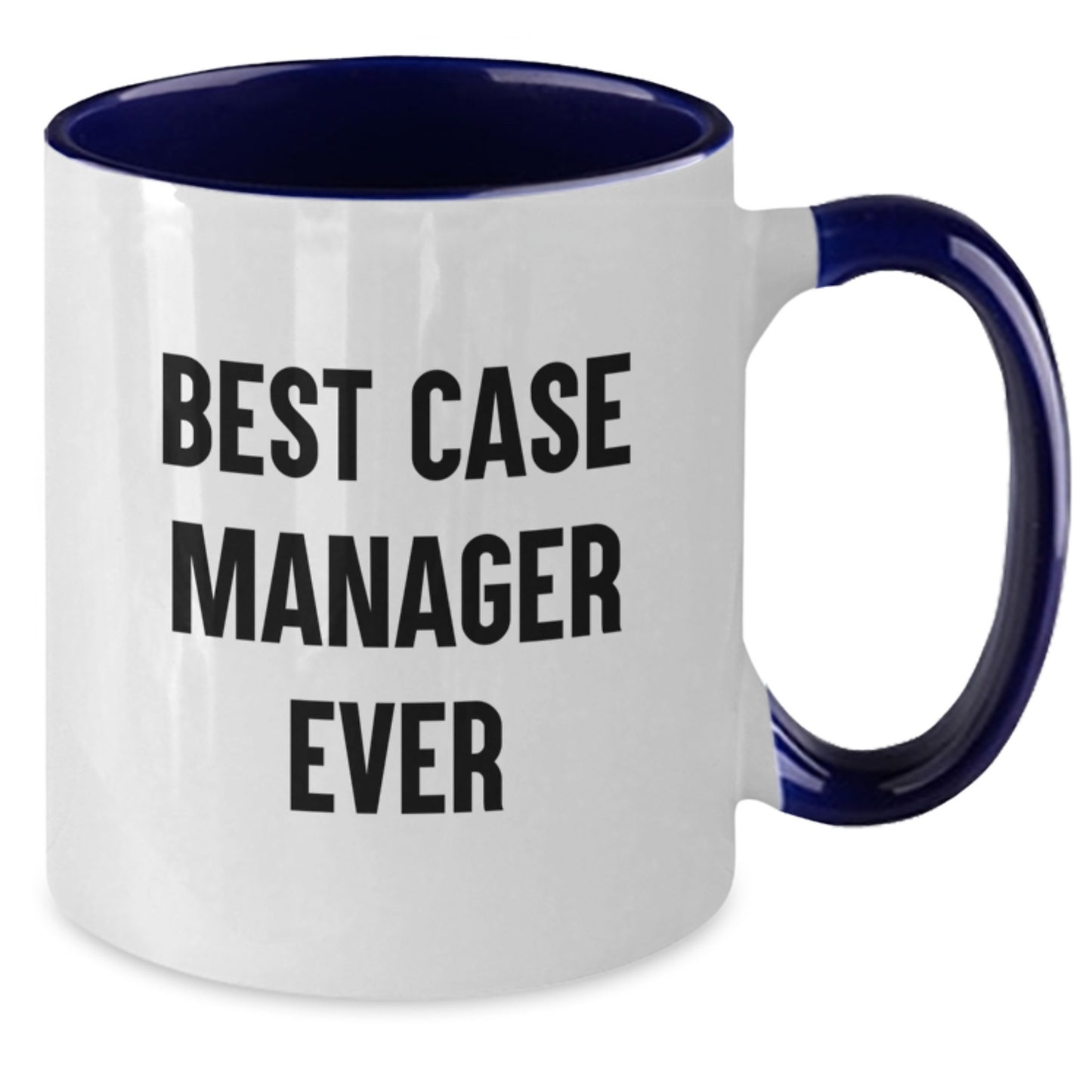 Funny Case Manager Gifts from Friends - Best Case Manager Ever Two Tone Coffee Mug for Case Manager, Unique Christmas Unique Gifts, Men, Women, Coworkers, Family - Additional
