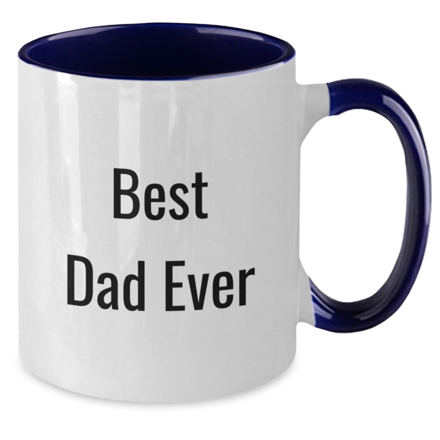 Funny Best Dad Ever Two Tone Coffee Mug Gifts from Men to Dad Birthday Unique - Additional