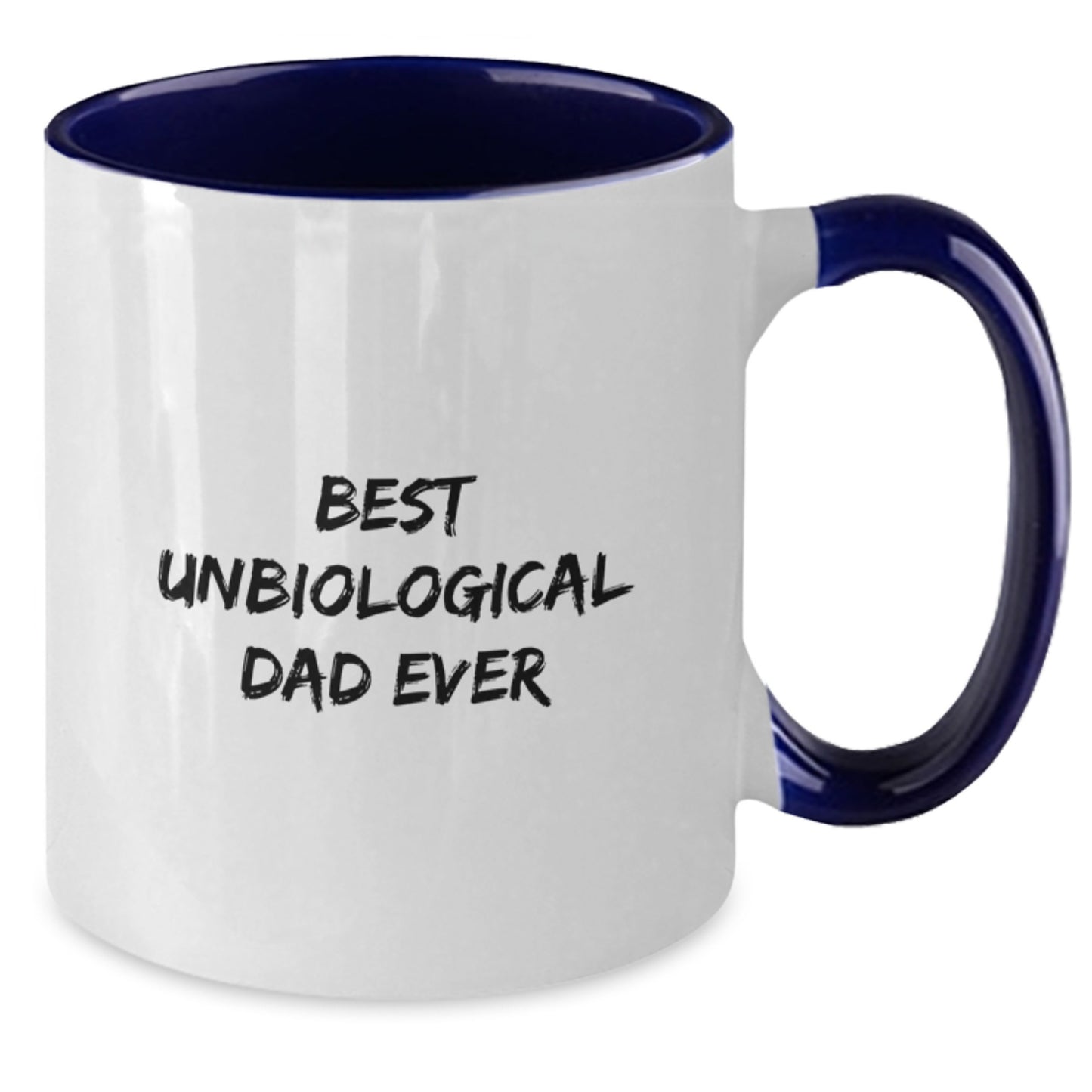 Funny Gifts for Unbiological Dad, Best Unbiological Dad Ever Quote Two Tone Coffee Mug, Unique Christmas Unique Gifts from Men to Unbiological Dad - Additional