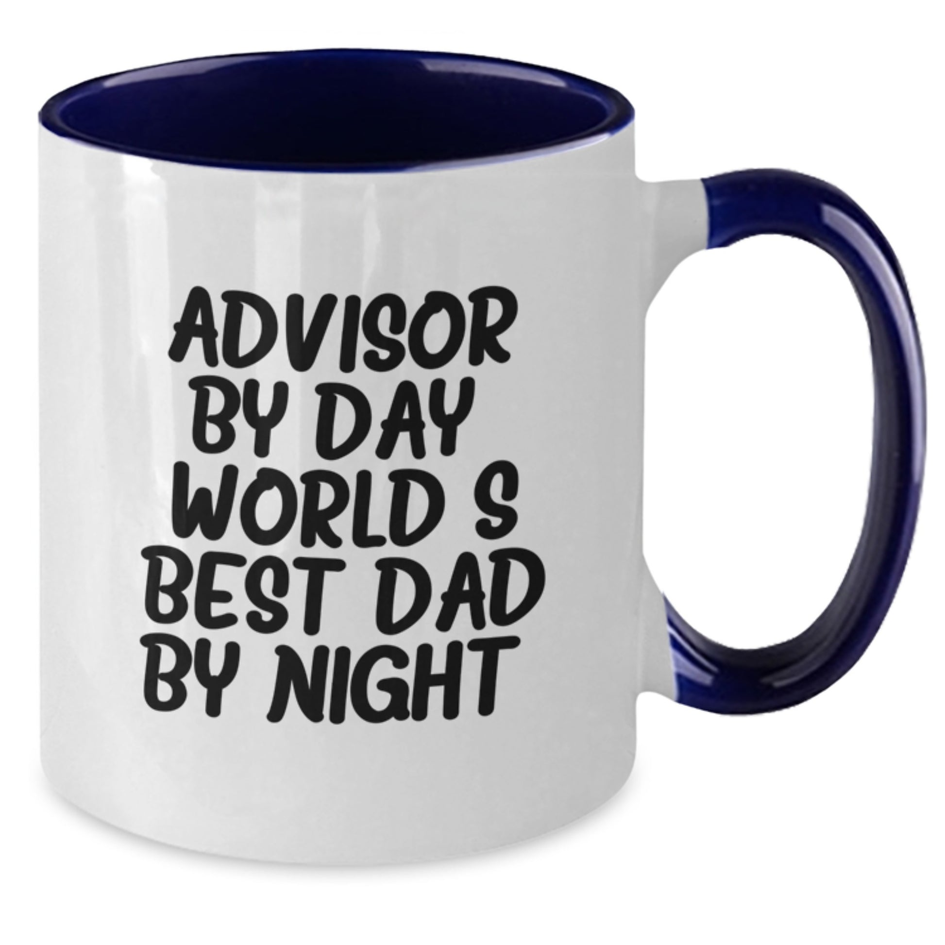 Funny Advisor Gifts for Men from World's Best Dad by Night Two Tone Coffee Mug, Christmas Unique Gifts - Additional