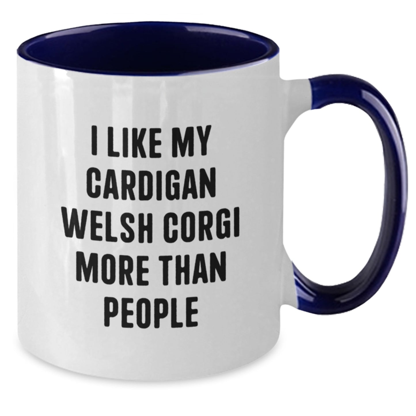 Funny Cardigan Welsh Corgi Dog Lover Gifts from Friends and Family - I Like My Cardigan Welsh Corgi More Than People Two Tone Coffee Mug for Birthday - Additional