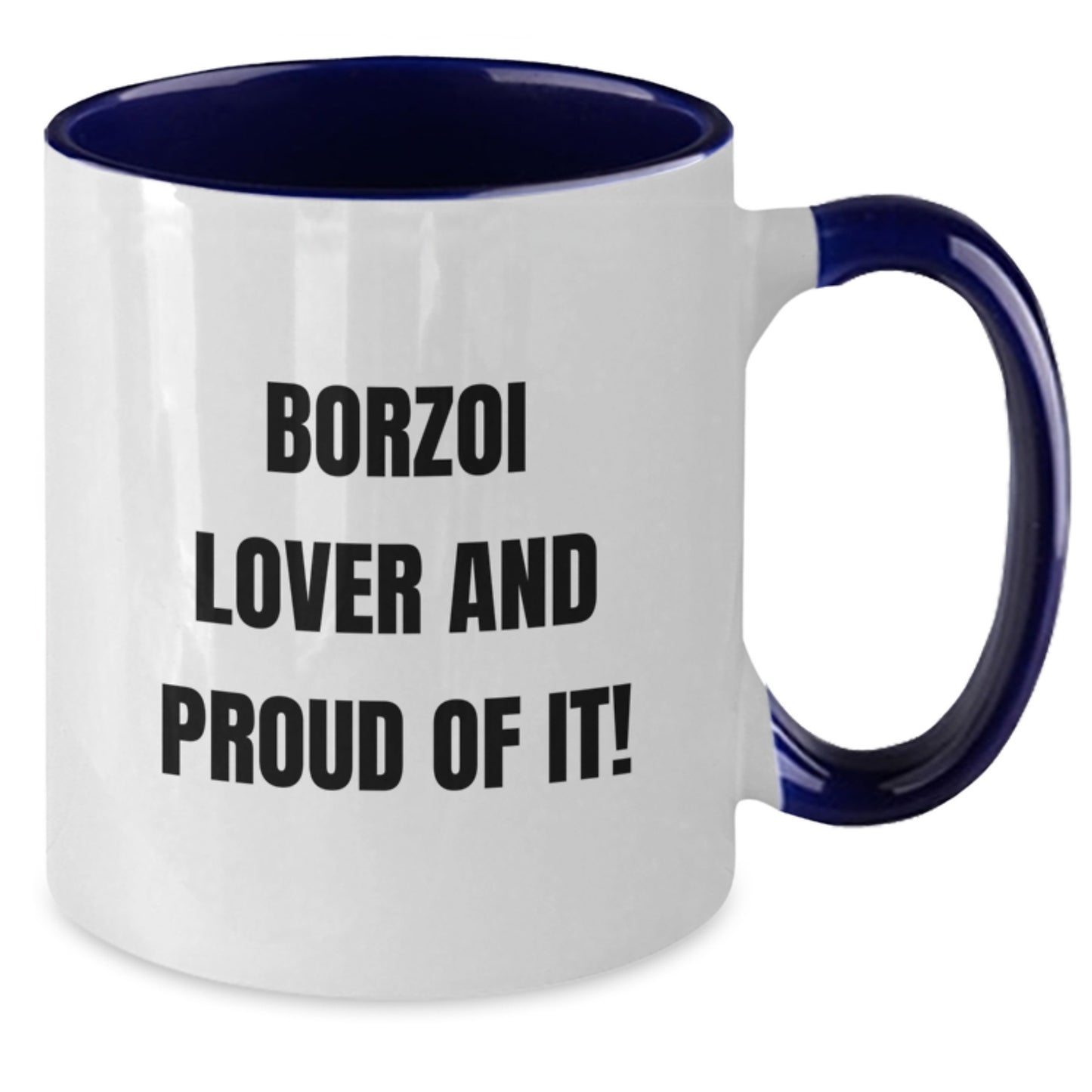 Borzoi Dog Lover Gifts from Friends, Unique Two Tone Coffee Mug for Borzoi Dog Enthusiasts on Birthday, Funny Quote Inside - Additional