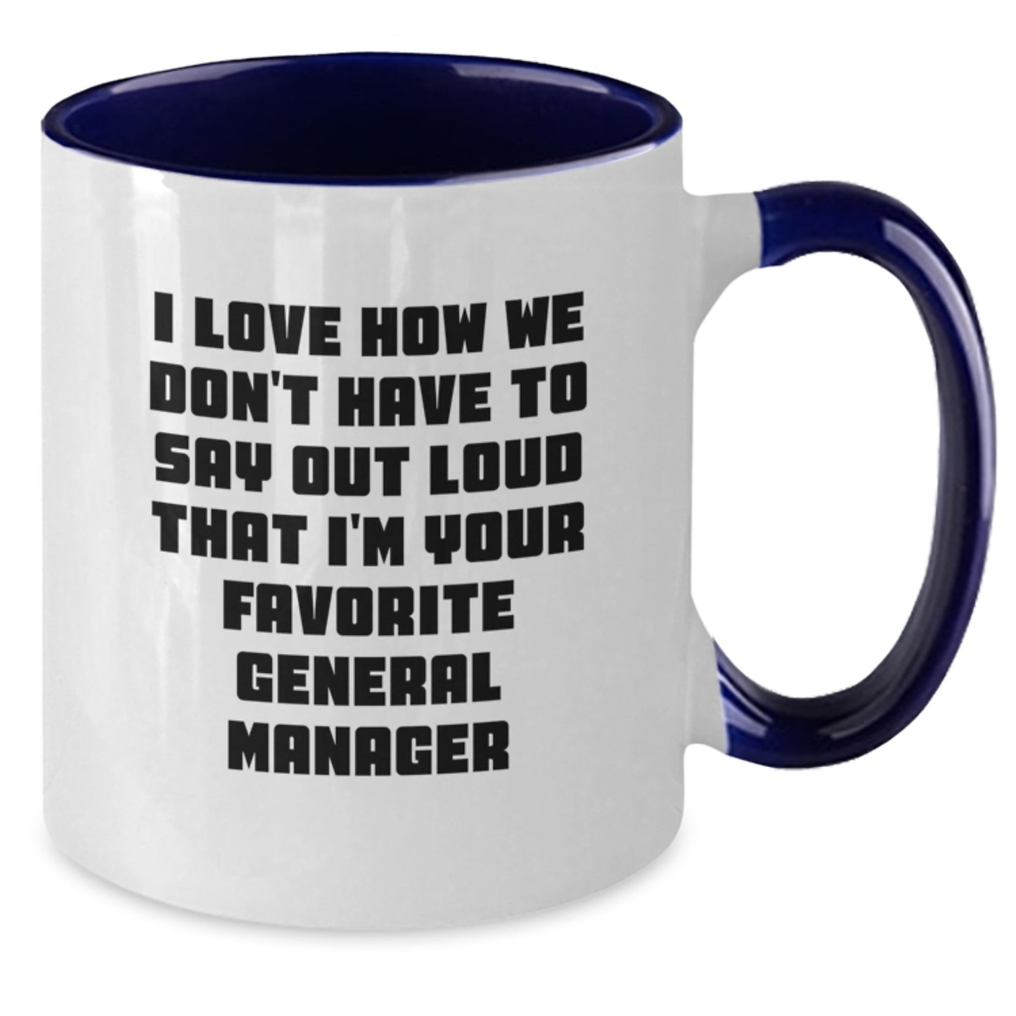 Funny General Manager Gifts, Inspirational Quote Two Tone Coffee Mug, Gifts from Friends for Favorite General Manager, Graduation Unique Gifts - Additional