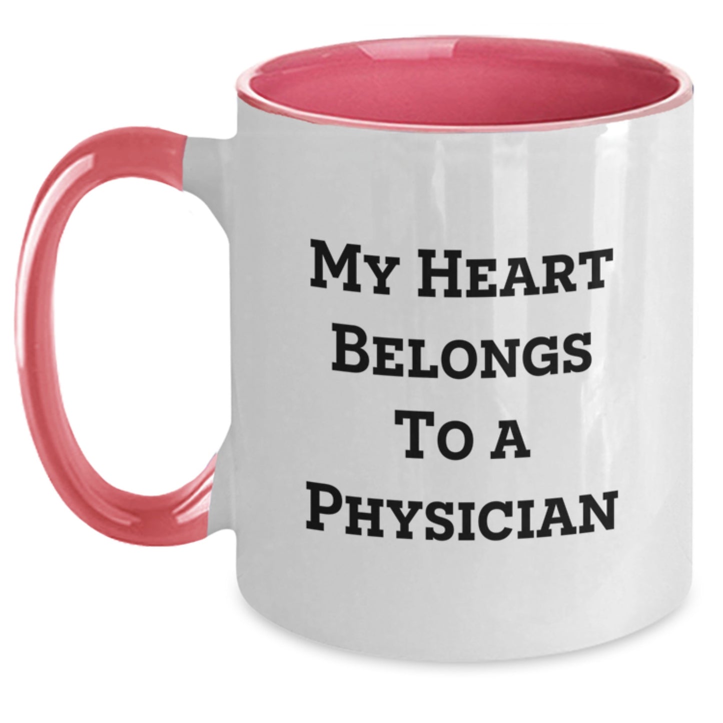 Gifts from Men to Physicians, Funny Two Tone Coffee Mugs for Physicians, My Heart Belongs To A Physician Christmas Unique - Main