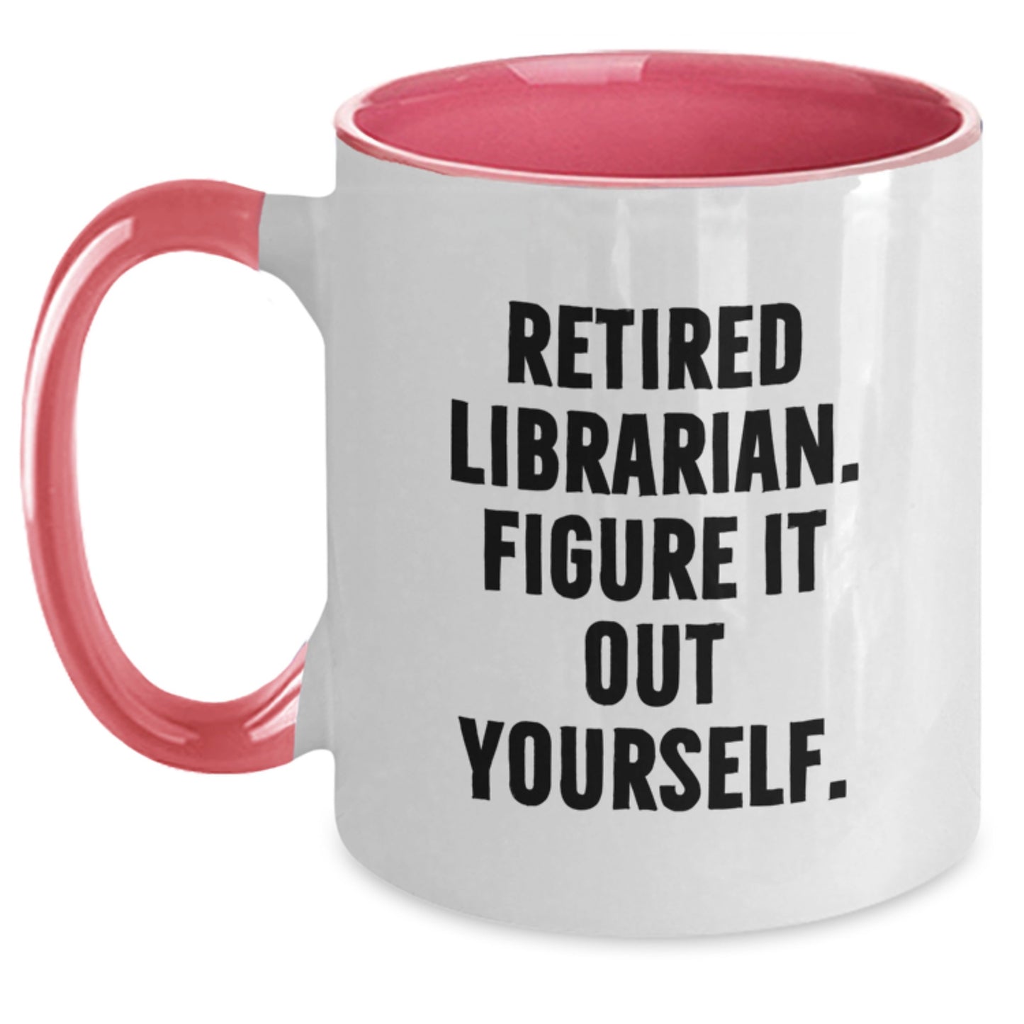 Funny Librarian Quotes Gifts for Librarian Friends from Family Christmas Unique Holiday Mugs Two Tone Coffee Mug - Main