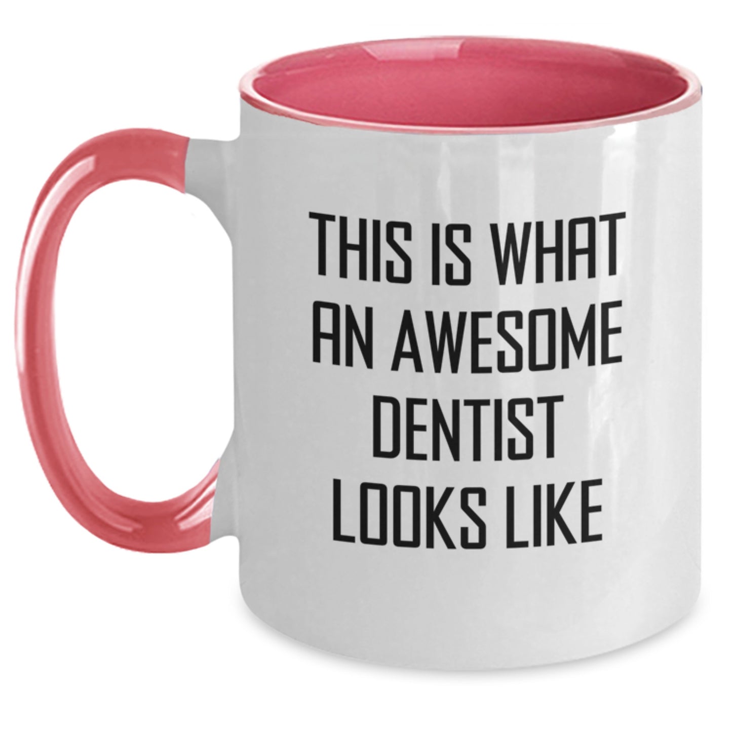Funny Dentist Gifts, This Is What An Awesome Dentist Looks Like, Two Tone Coffee Mug for Birthday, Gifts from Friends to Dentist, Unique Birthday Unique Gifts - Main