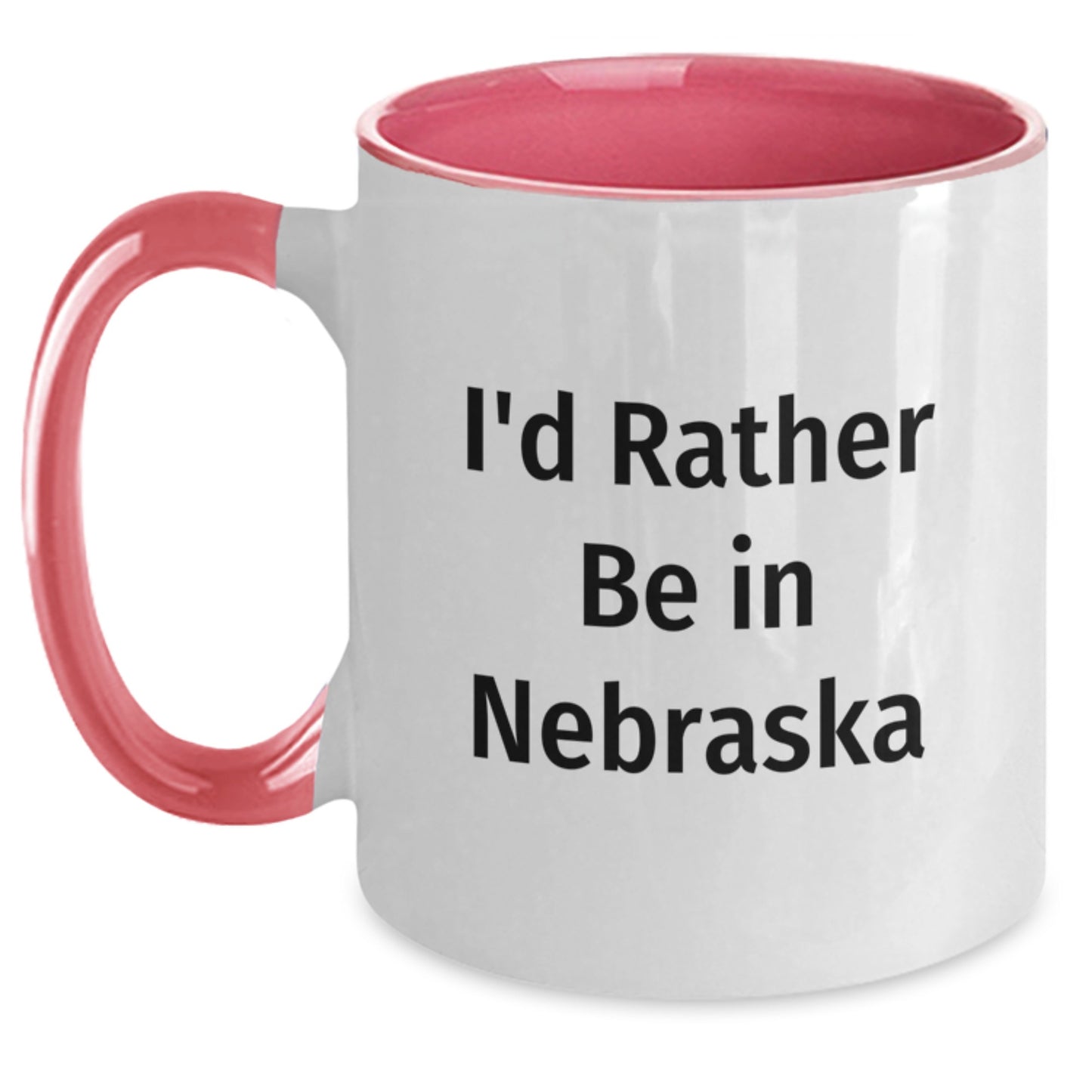 Funny Nebraska Gifts, 'I'd Rather Be In Nebraska' Two Tone Coffee Mugs, Birthday Unique Gifts from Friends, Family, Men, Women, or Coworkers - Main