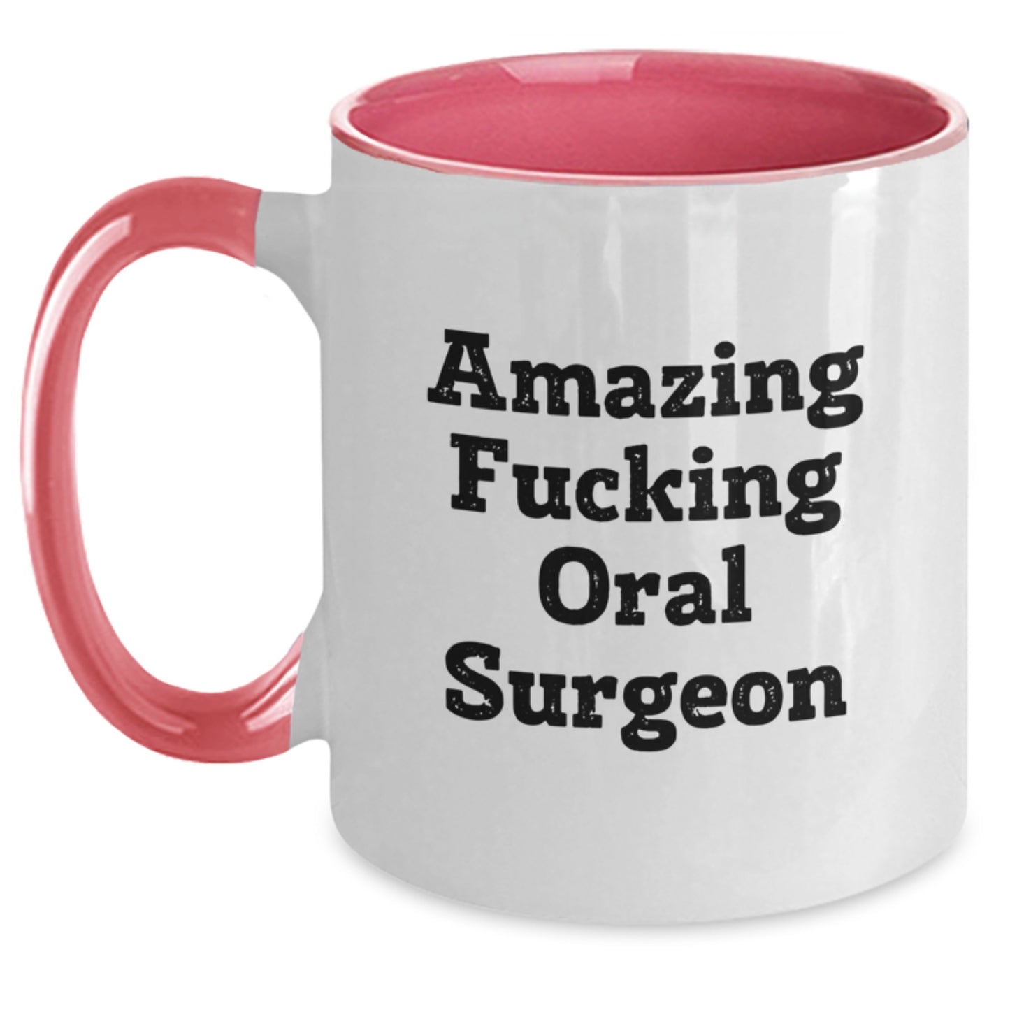 Funny 'Amazing F--king Oral Surgeon' Two Tone Coffee Mugs Gifts from Friends to Oral Surgeon at Christmas - Main