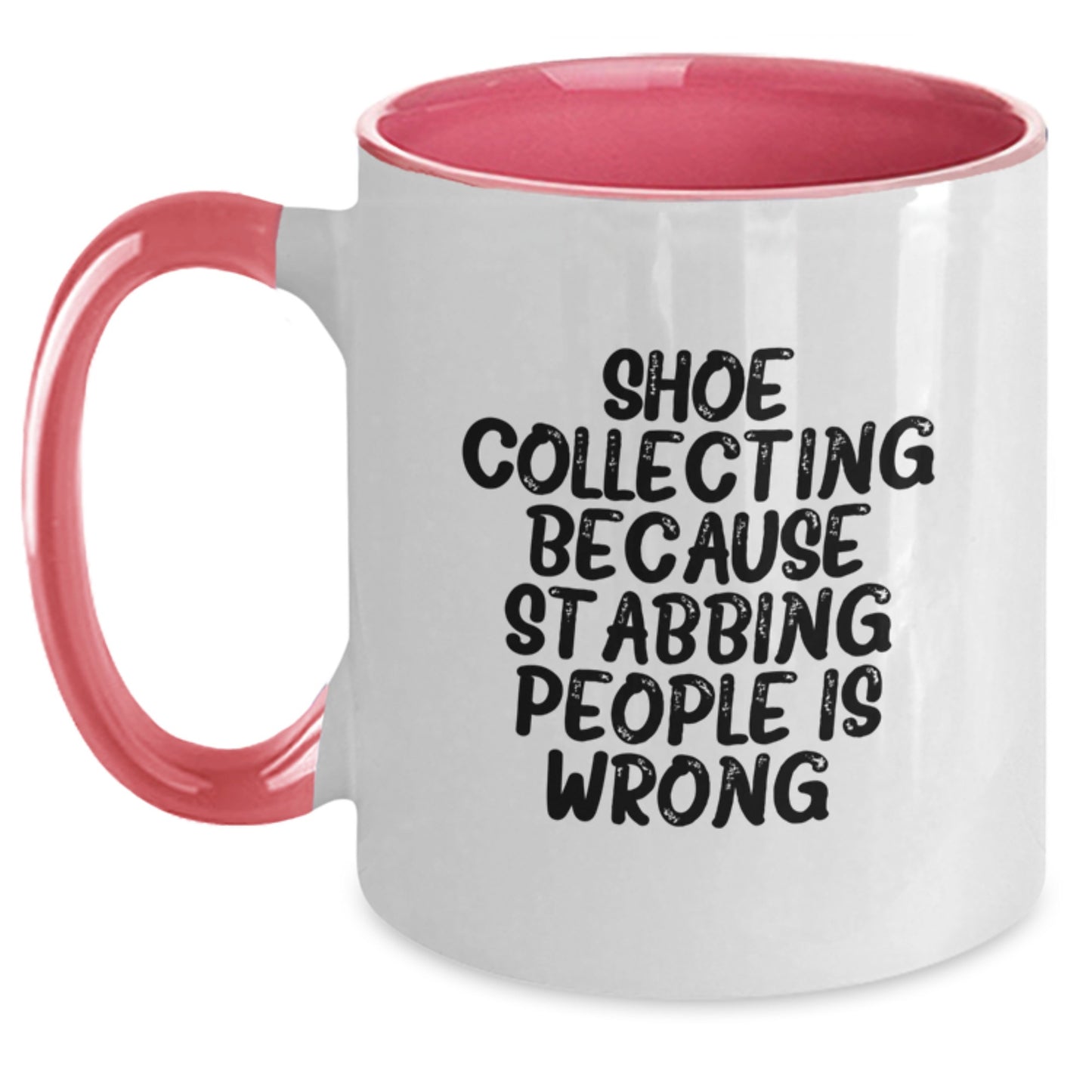 Funny Shoe Collecting Gifts for Men - Two Tone Coffee Mug with Quote 'Stabbing People Is Wrong' Gifts from Friends - White, Black, Red, Pink - Main