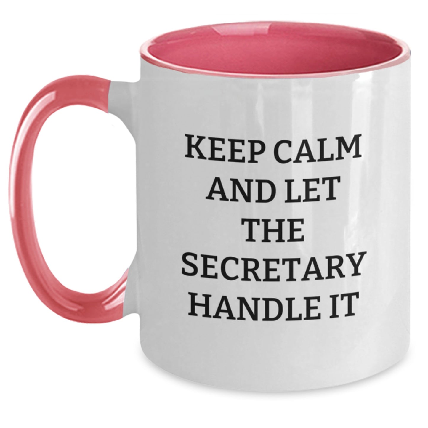 Funny Secretary Gifts from Men to Women Christmas Unique Presents - Keep Calm and Let the Secretary Handle It Two Tone Coffee Mugs - Main