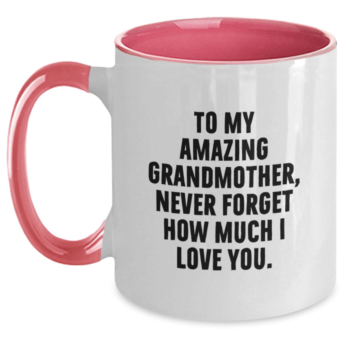 Cute and Funny Grandmother Gifts for Her - Two Tone Coffee Mugs, To My Amazing Grandmother Never Forget How Much I Love You, Christmas Unique Presents from Family, Grandmothers Day - Main