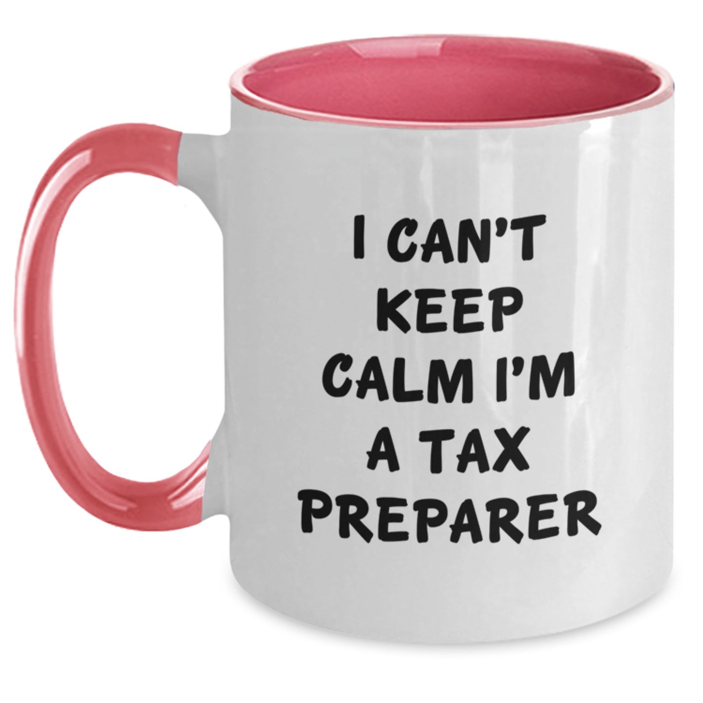 Funny Tax Preparer Gifts from Friends for Tax Preparer, 'I Can't Keep Calm I'm A Tax Preparer' Two Tone Coffee Mugs for Christmas - Main