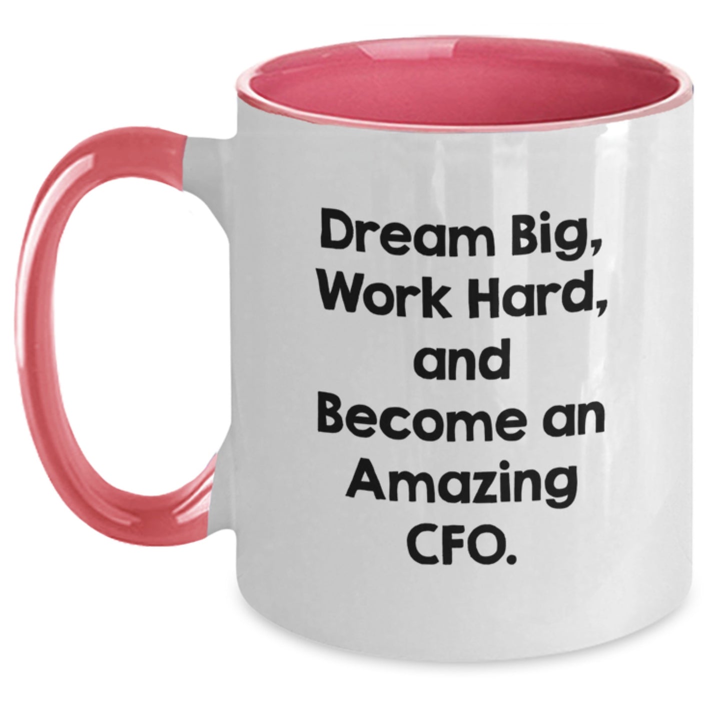 Funny CFO Gifts from Friends Christmas Two Tone Coffee Mugs with Inspirational Dream Big Quote, Gifts for CFO - Main
