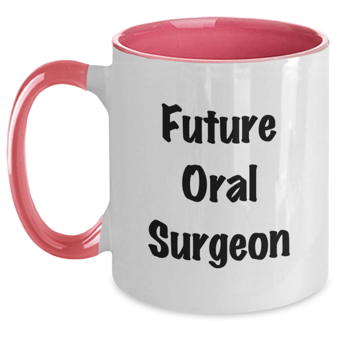 Funny Oral Surgeon Gifts from Friends and Family - Future Oral Surgeon Two Tone Coffee Mug, Inspirational Quote, Graduation Unique Gifts - Main
