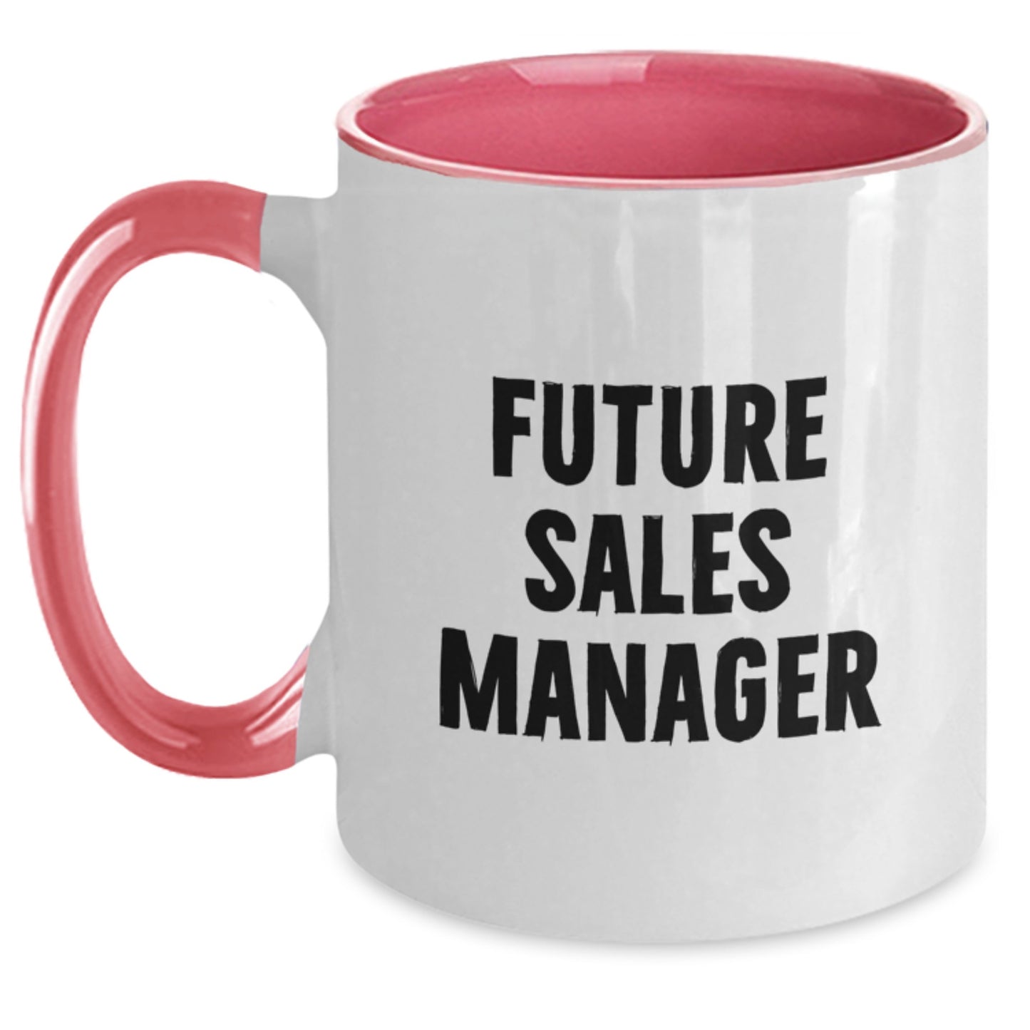 Funny Sales Manager Gifts - 'You're Future Ready' Two Tone Coffee Mug for Graduation, Gifts from Friends, Gifts for Sales Manager - Main