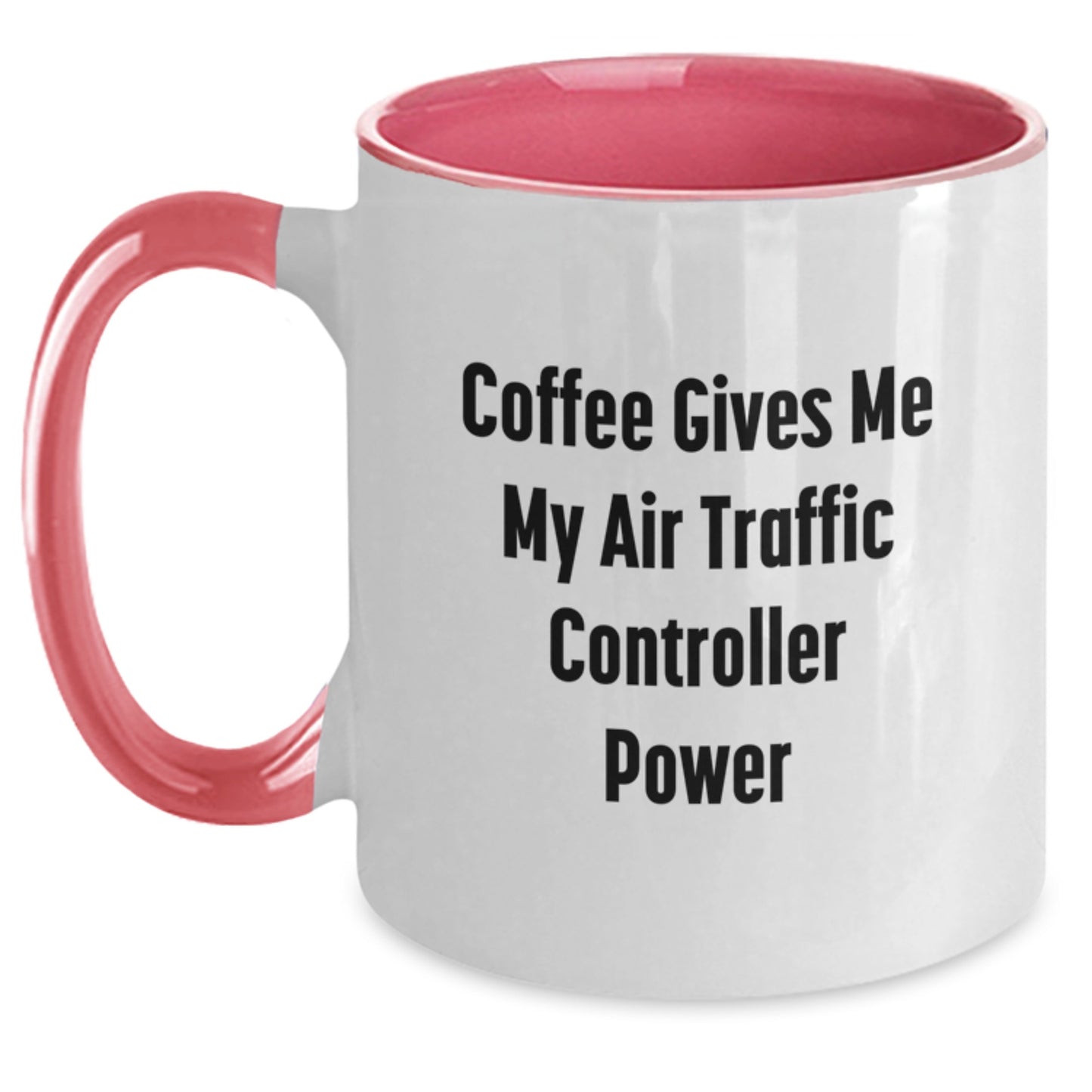 Funny Air Traffic Controller Gifts from Friends, Coworkers, or Family - Coffee Gives Me My Air Traffic Controller Power Two Tone Coffee Mug for Air Traffic Controller Graduation - Main