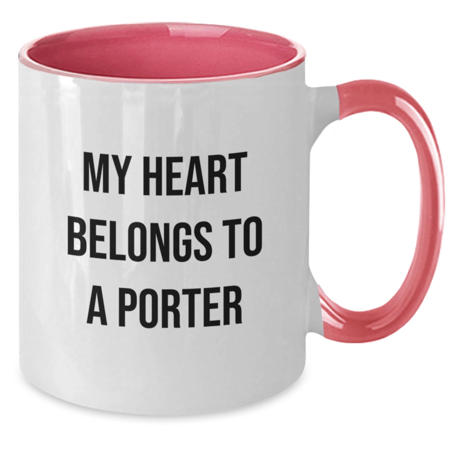 Funny Porter Gifts from Men to Women - My Heart Belongs To A Porter Two Tone Coffee Mugs, Christmas Unique Gifts for Porter - Additional