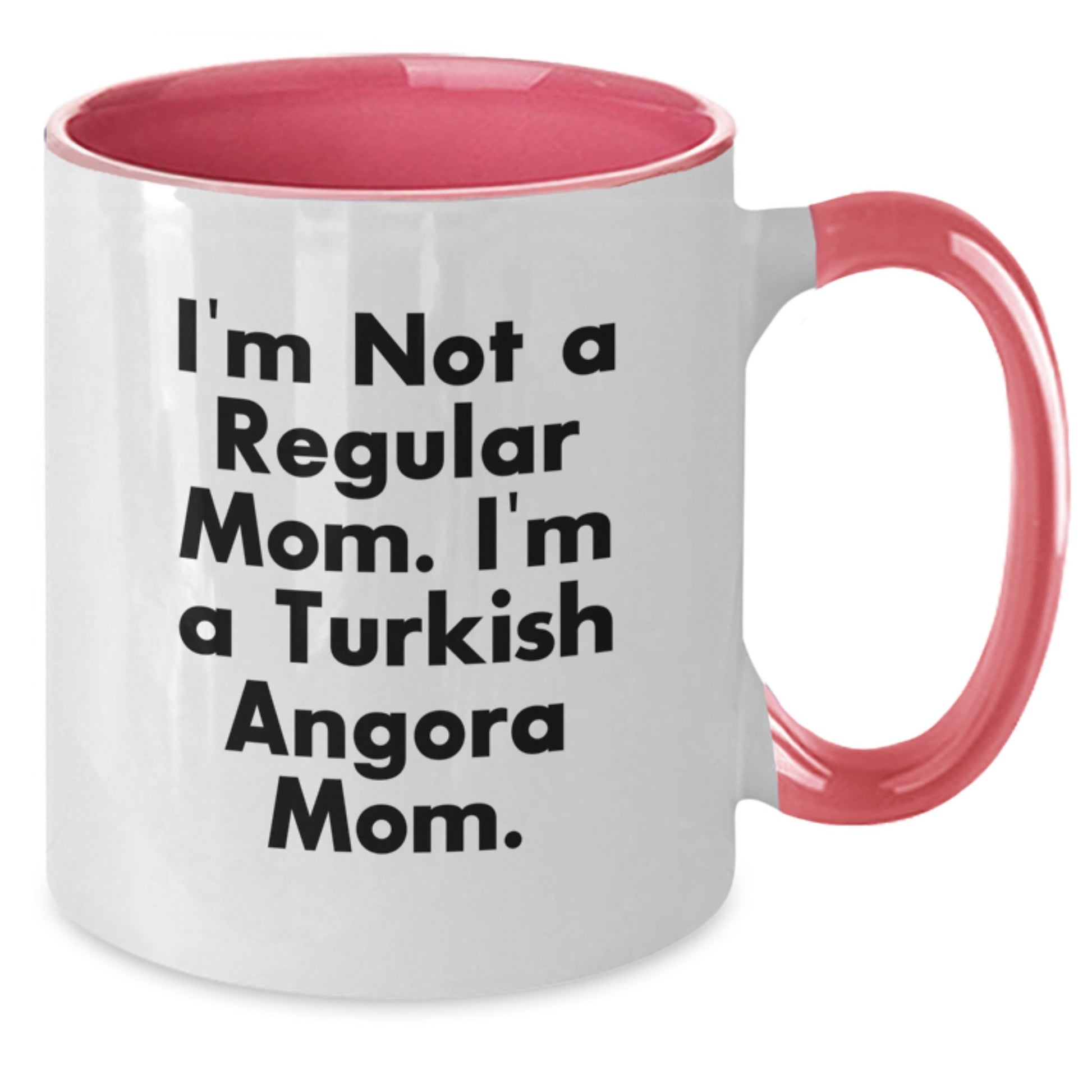 Turkish Angora Cat Mom, Funny Two Tone Coffee Mugs for Graduation, Gifts from Friends to Men, 'I'm Not A Regular Mom. I'm A Turkish Angora Mom.' - Additional