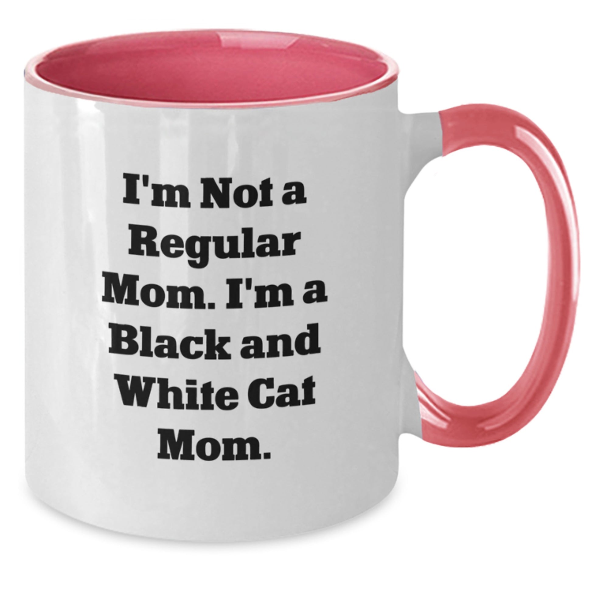 Funny Black and White Cat Mom, Gifts from Mom to Black and White Cat Lover, Unique Graduation Gifts for Her, Two Tone Coffee Mug, I'm Not A Regular Mom. I'm A Black And White Cat Mom. - Additional