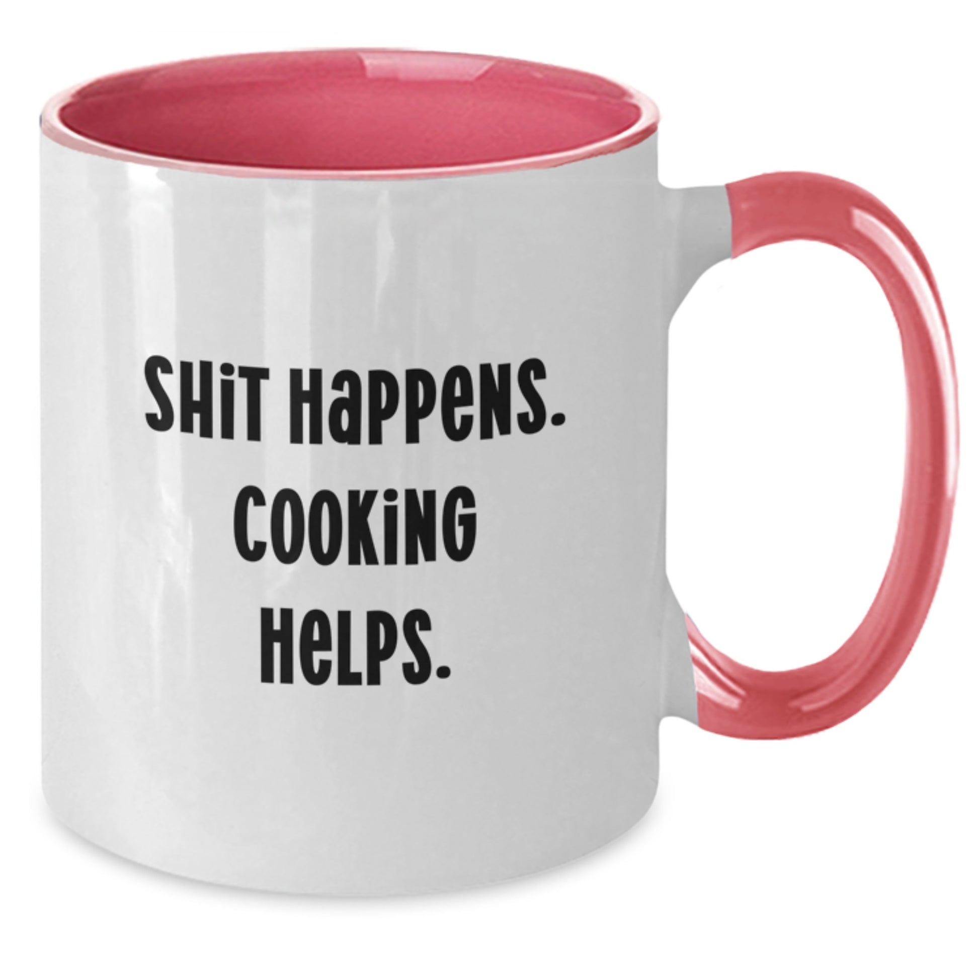 Funny Cooking Gifts from Men for Women, Two Tone Coffee Mug with Shit Happens. Cooking Helps. Quote, Christmas Unique Gifts - Additional