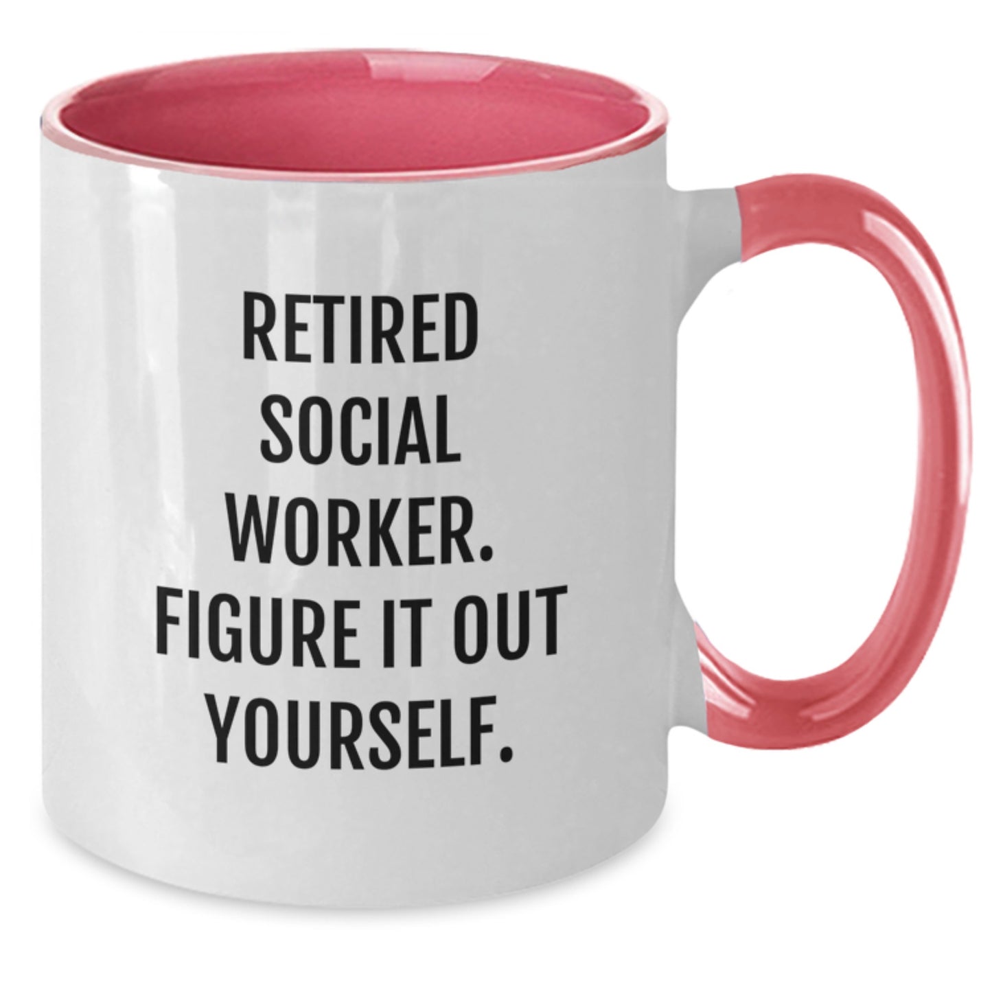 Social Worker Gifts from Friends - Funny Quote Coffee Mug for Graduation, Two Tone Mug with 'Figure It Out Yourself' - Black and White, Red and White, Navy and White, Pink and White - Additional