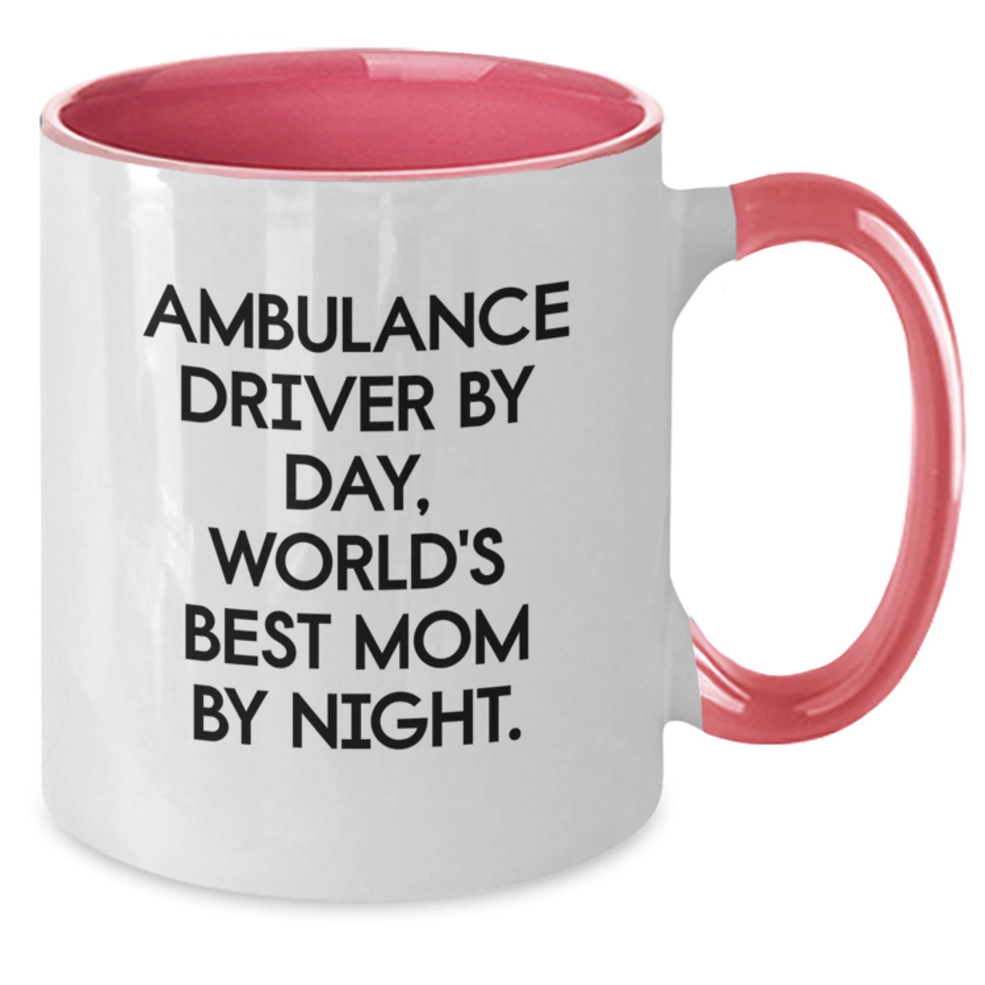 Funny Ambulance Driver Gifts from Friends, Ambulance Driver By Day World's Best Mom Mug, Two Tone Coffee Mug for Christmas Unique Gifts - Additional