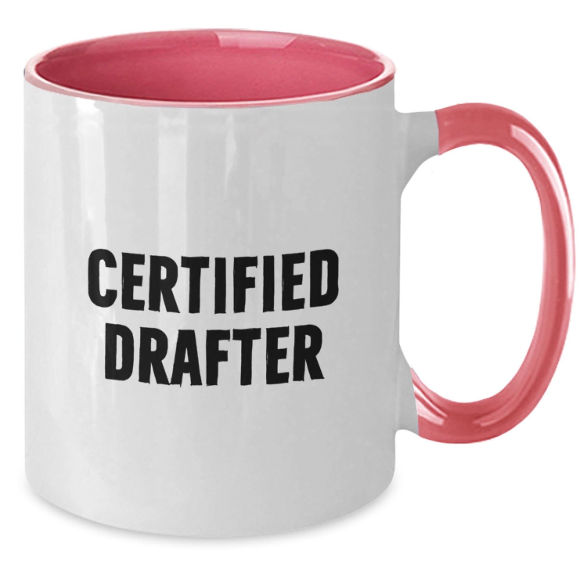 Funny Certified Drafter Gifts for Him - Two Tone Coffee Mug, Graduation Unique Gifts from Men to Men, Friends, Coworkers, Family - Additional