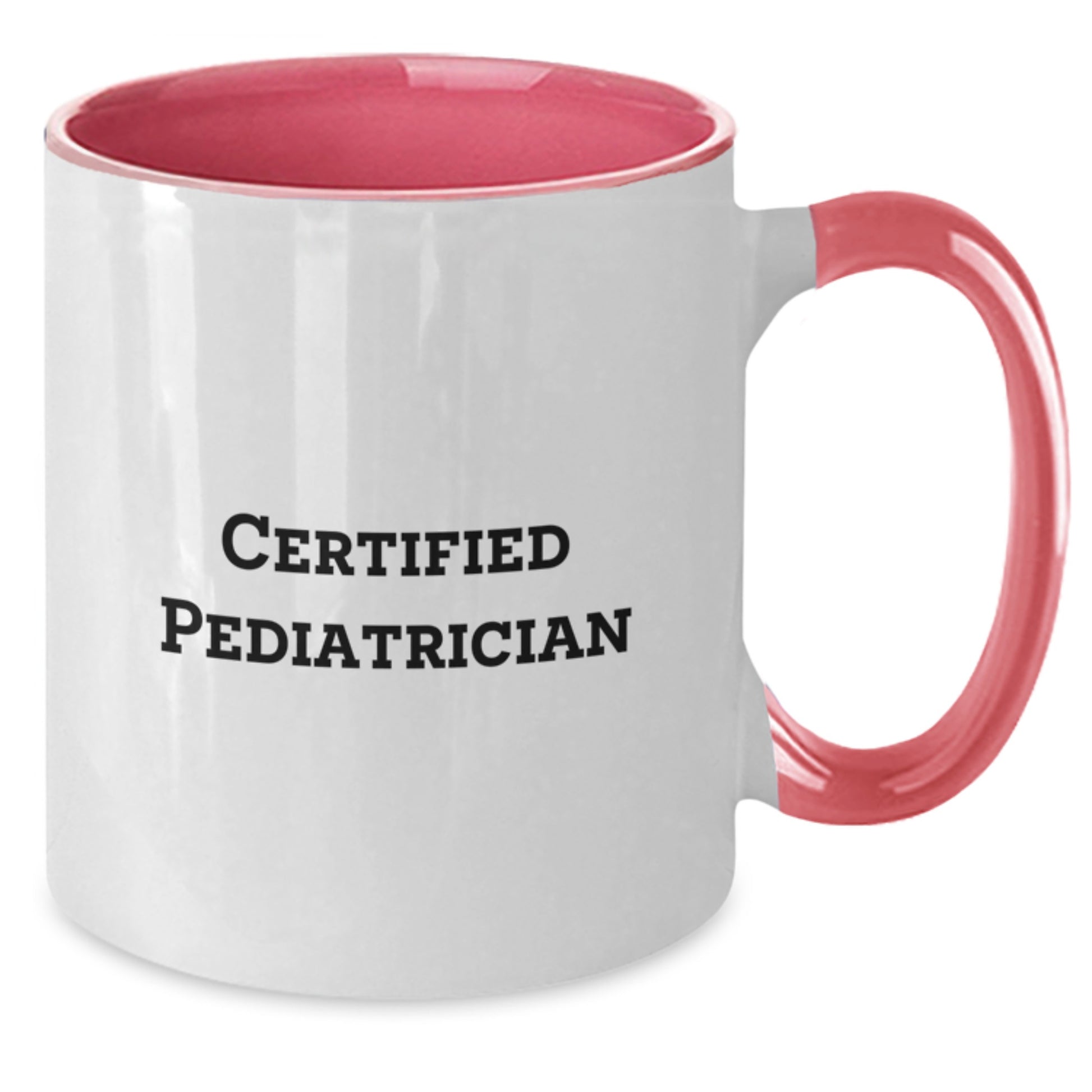 Funny Pediatrician Gifts from Family for Christmas Unique Mugs, Two Tone Coffee Mug, 'Certified Pediatrician' Quote, Christmas Unique Gifts for Men Women Friends Coworkers Family - Additional