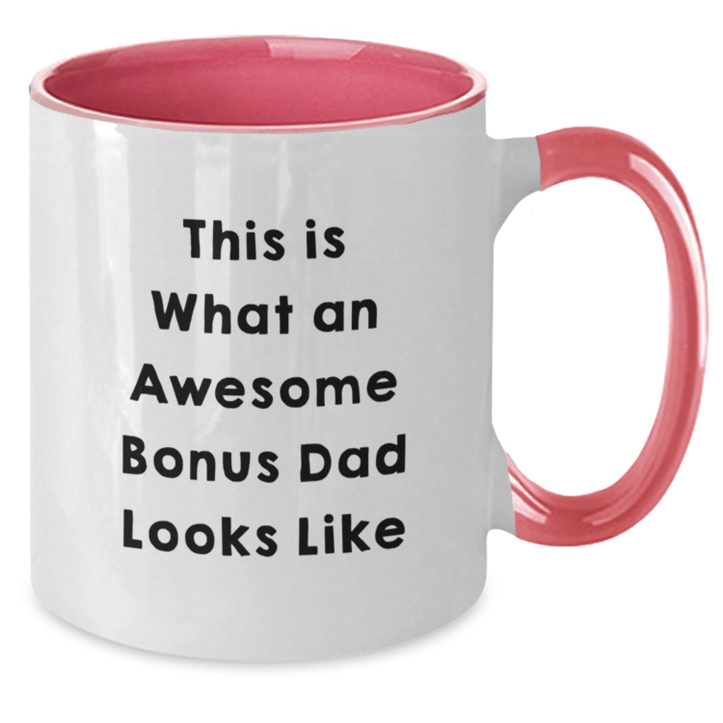 Funny Bonus Dad Gifts from Men to Bonus Dads for Graduation - Two Tone Coffee Mug with Inspirational Quote - Additional