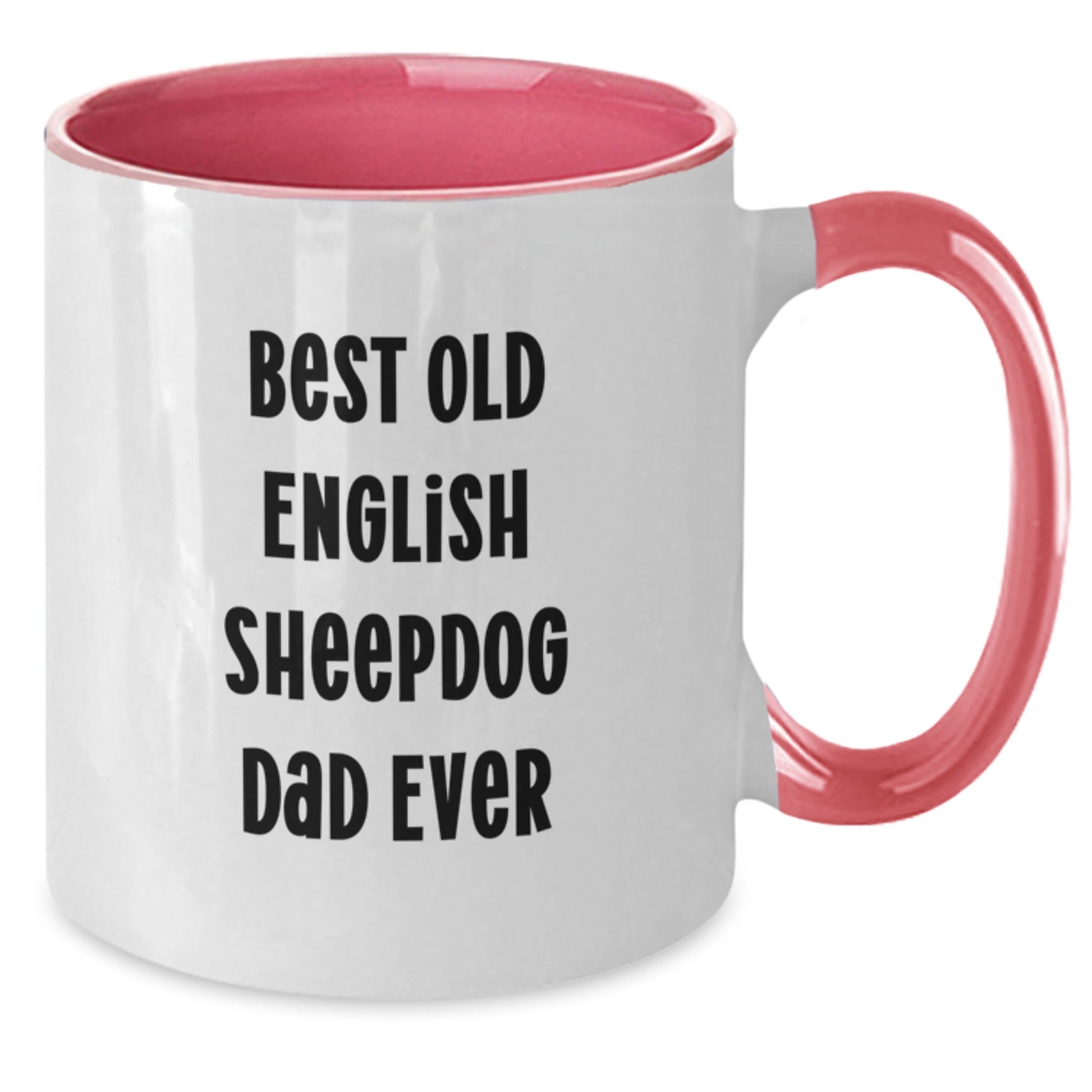 Funny Old English SheepDog Dad Ever Two Tone Coffee Mugs Gifts from Men to Old English SheepDog Friends Birthday Unique Gifts - Additional