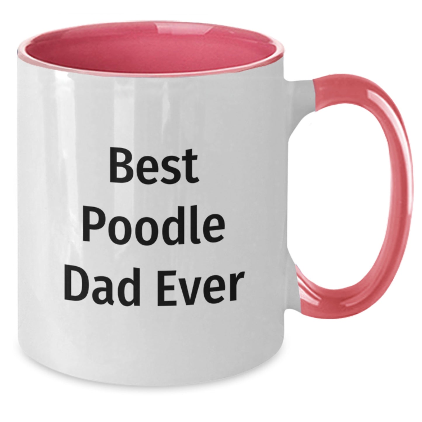 Funny Poodle Dog Gifts for Best Poodle Dad Ever, Unique Two Tone Coffee Mug for Graduation, Gifts from Mom, Dad, or Friends - Additional