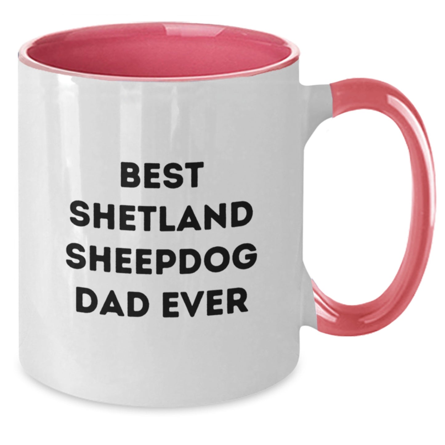 Funny Shetland Sheepdog Dad Ever Gifts for Men from Friends Unique Graduation Mugs - Additional