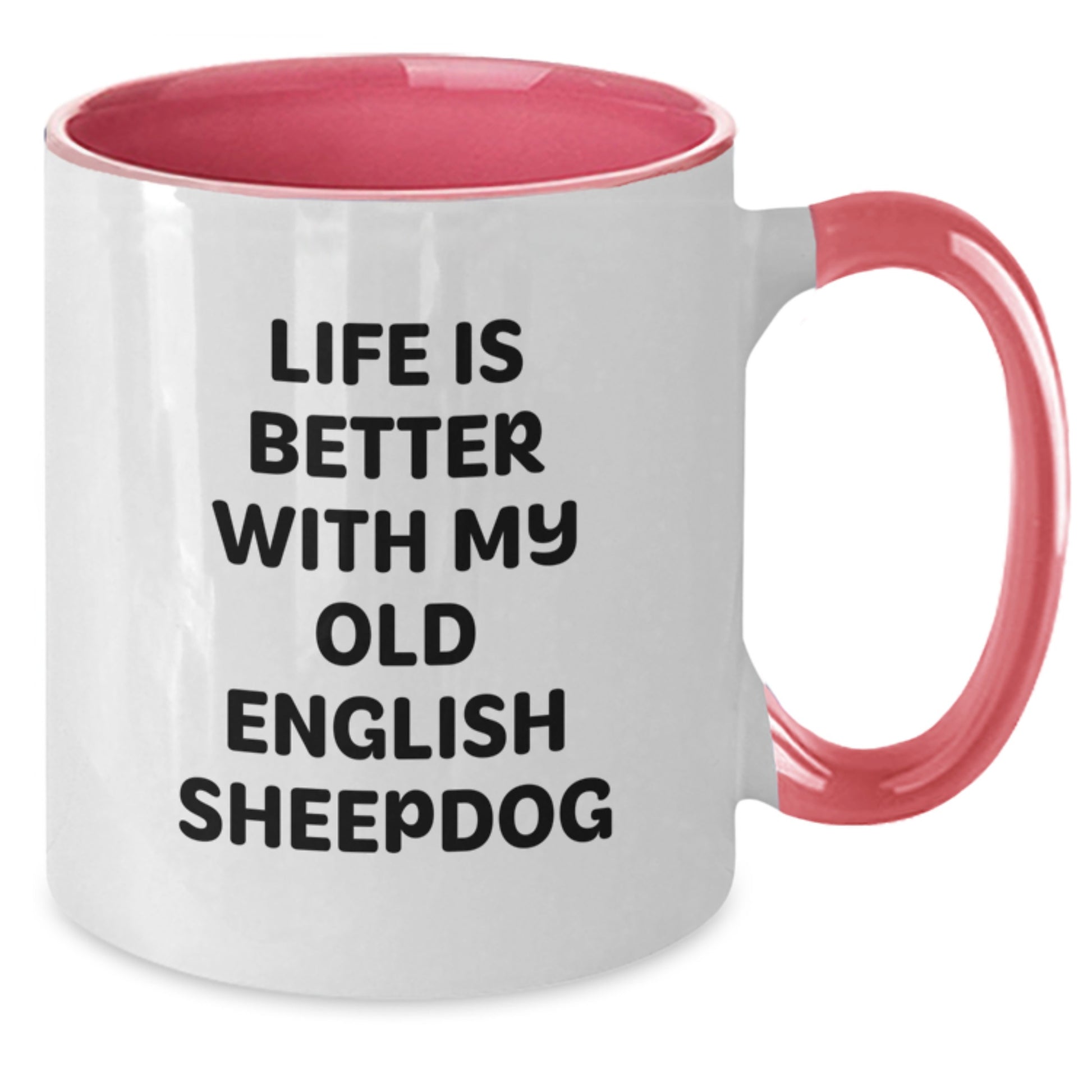 Old English Sheepdog Enthusiast Funny Quote Two Tone Coffee Mug - Gift for Old English Sheepdog Lover Friends Family Valentine's Unique - Additional